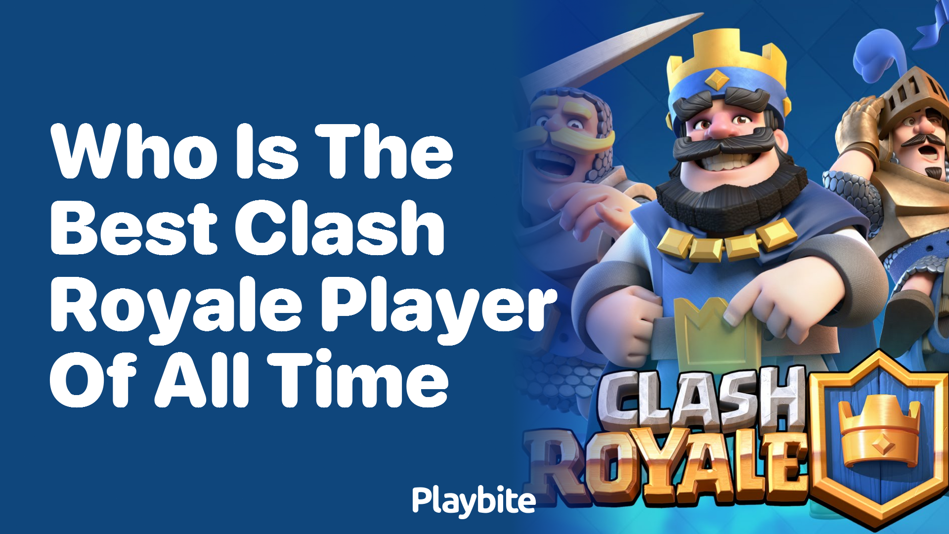 Who Is the Best Clash Royale Player of All Time?