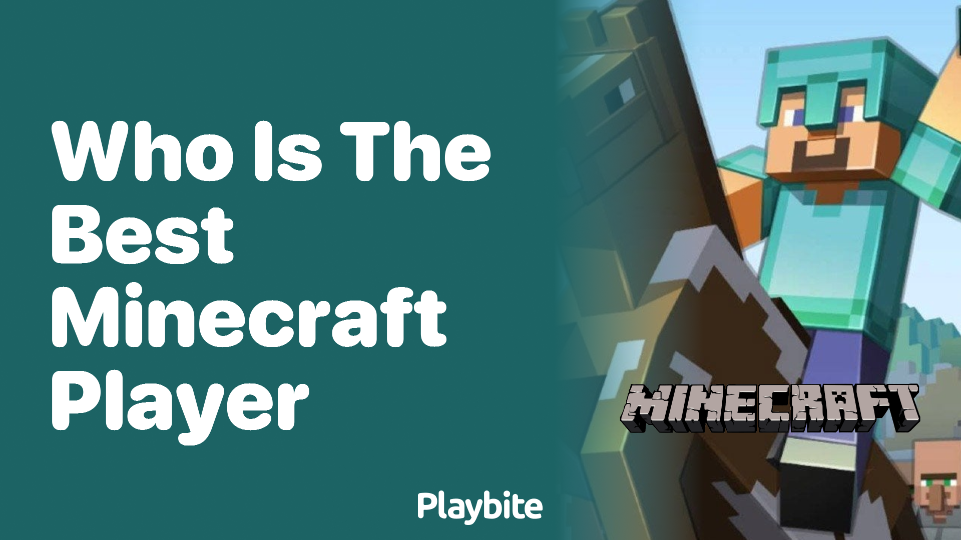 Who Is the Best Minecraft Player? - Playbite