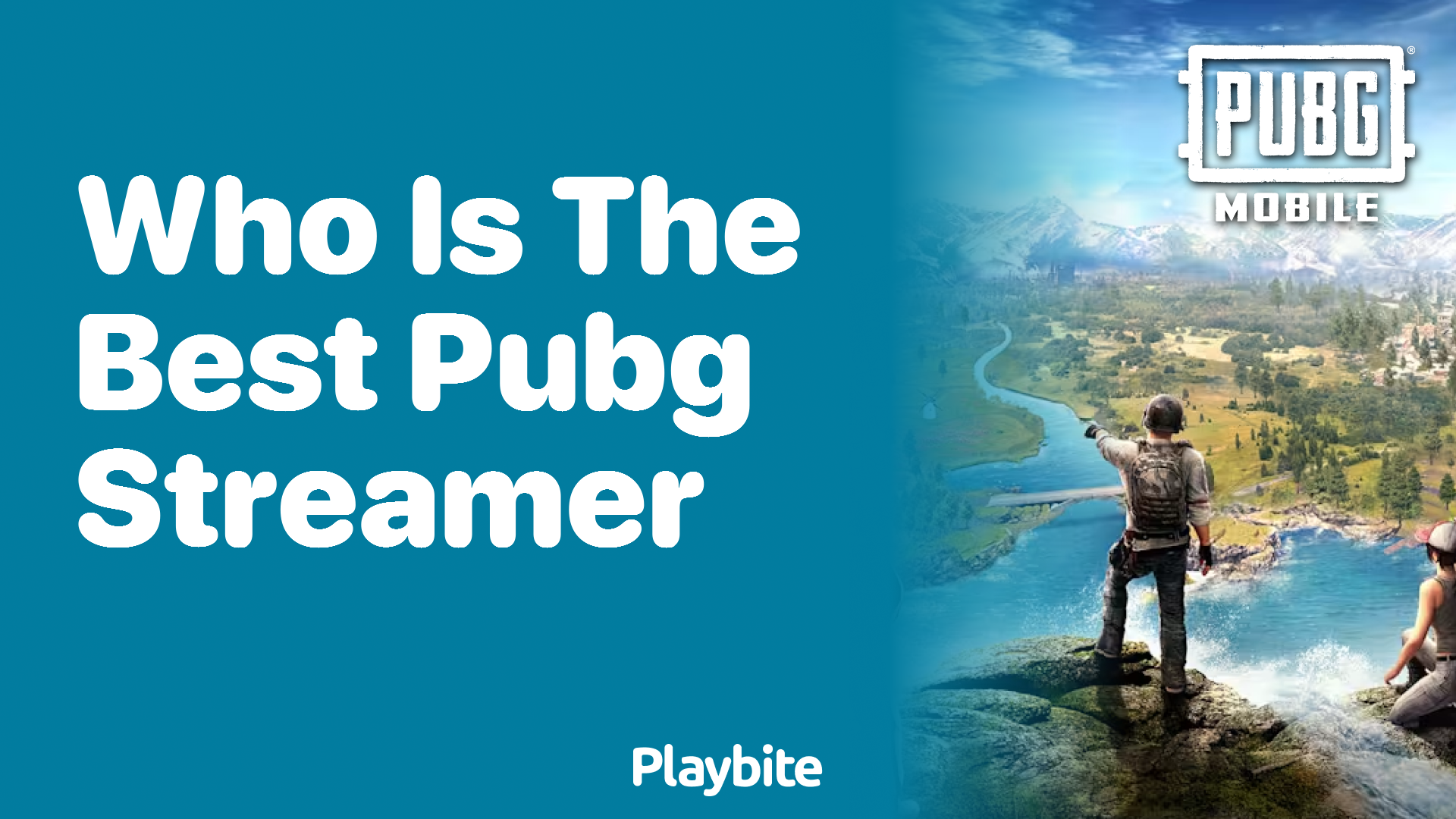 Who Is the Best PUBG Streamer?