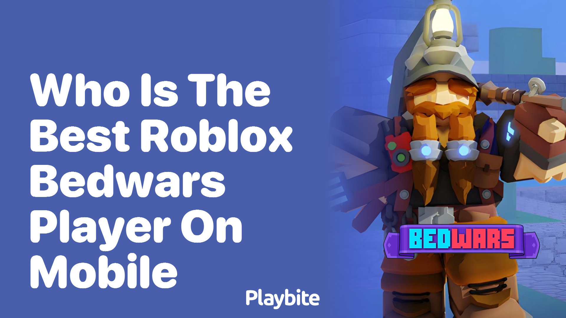 Who is the Best Roblox Bedwars Player on Mobile?