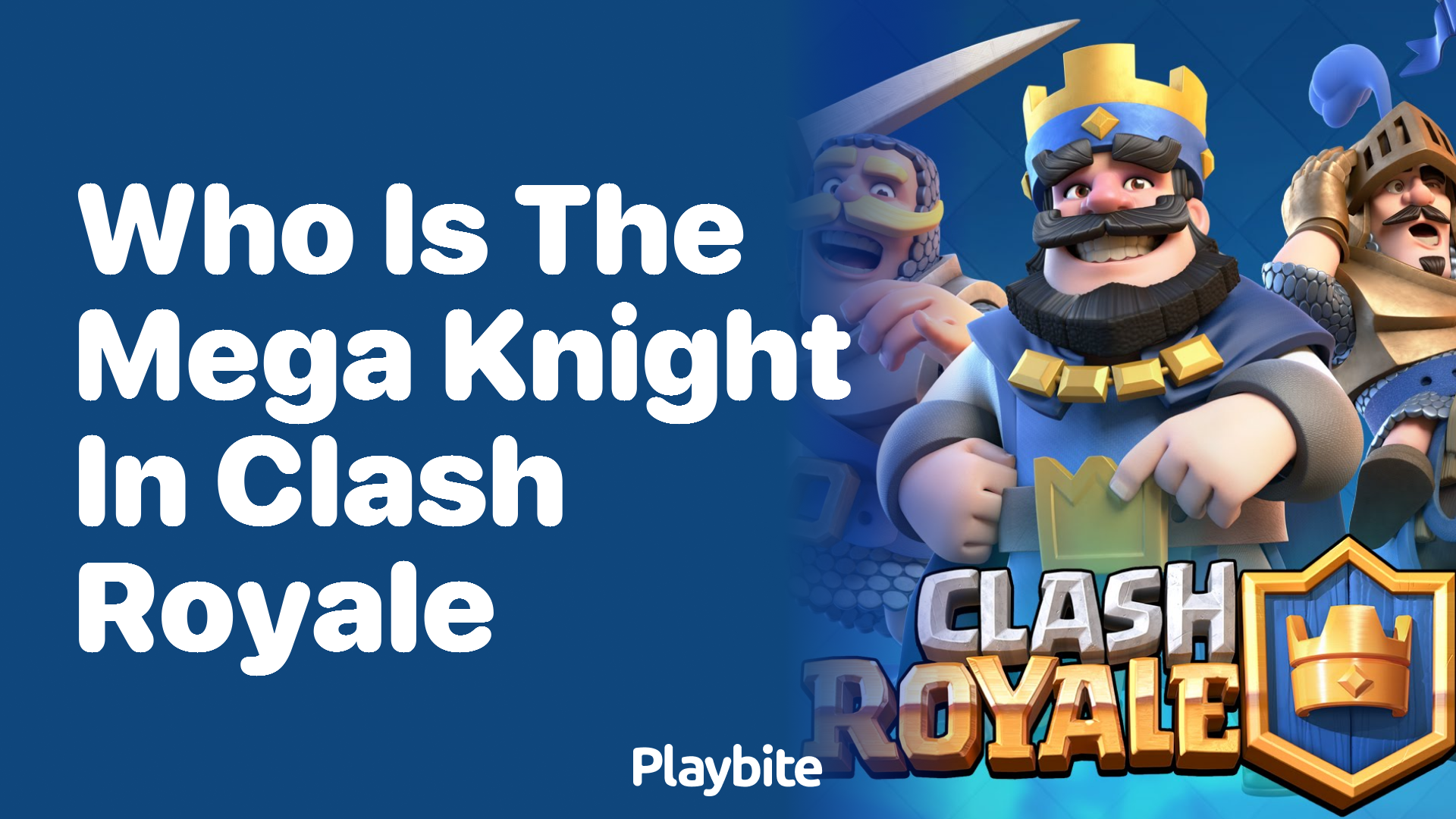 Who Is the Mega Knight in Clash Royale?