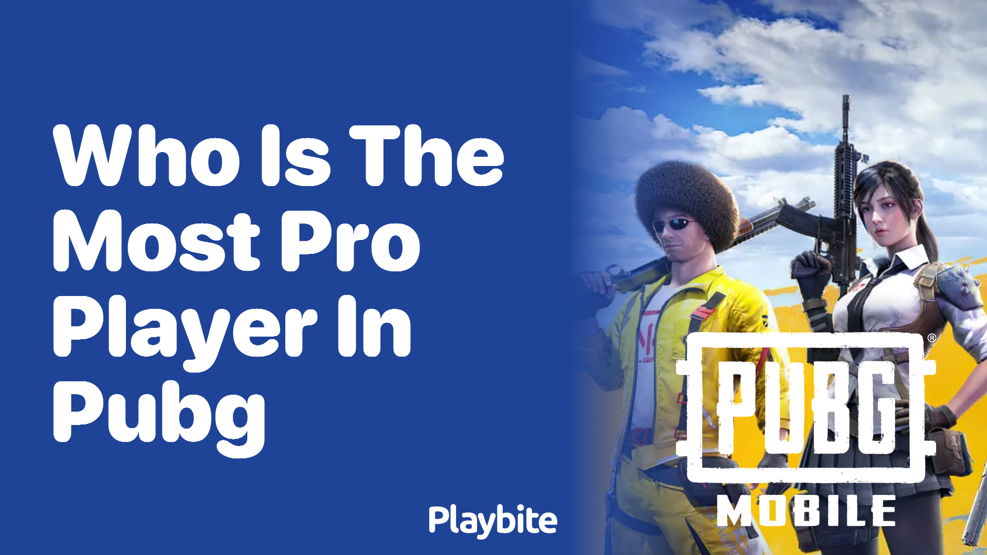 Who is the Most Pro Player in PUBG Mobile?