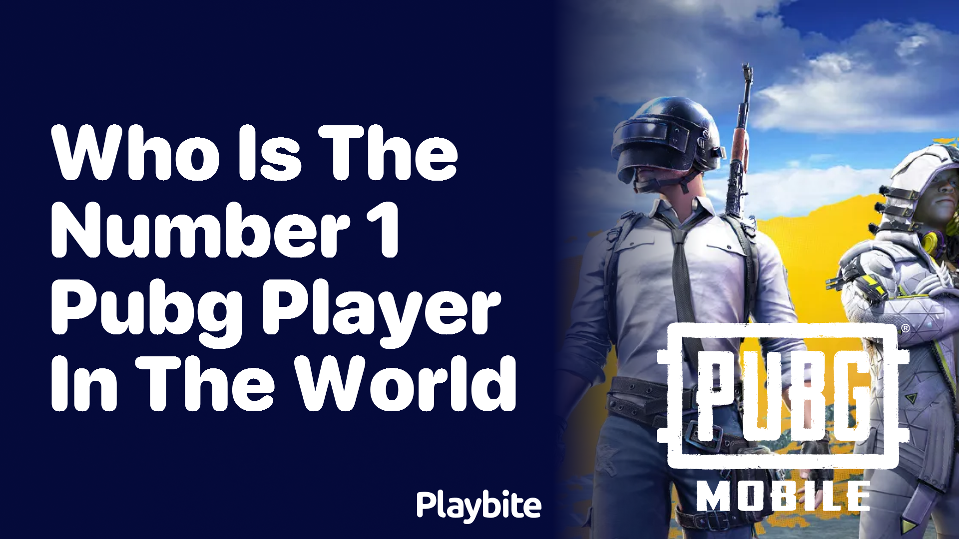 Who Is the Number 1 PUBG Player in the World?