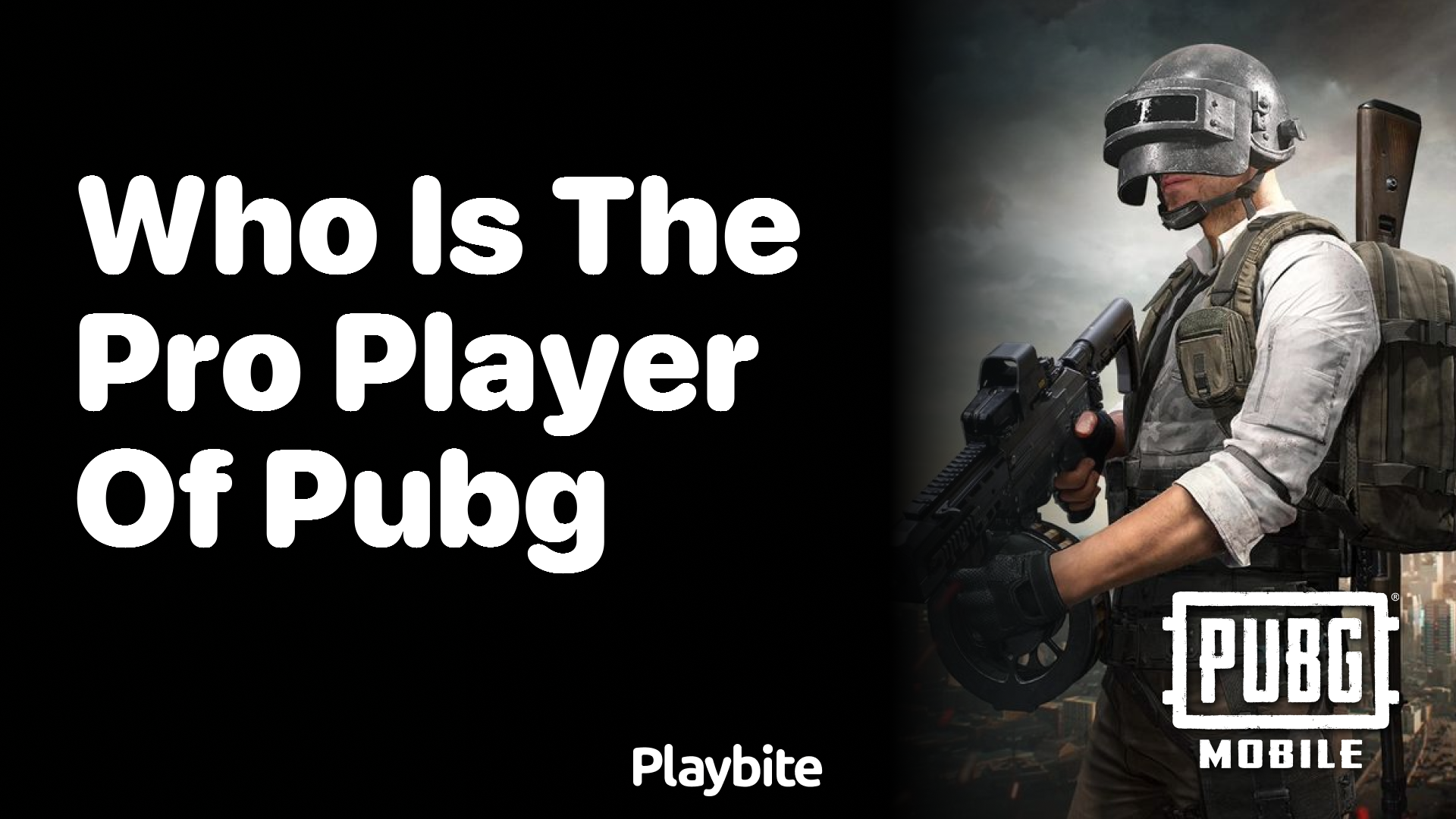 Who is the Pro Player of PUBG Mobile?