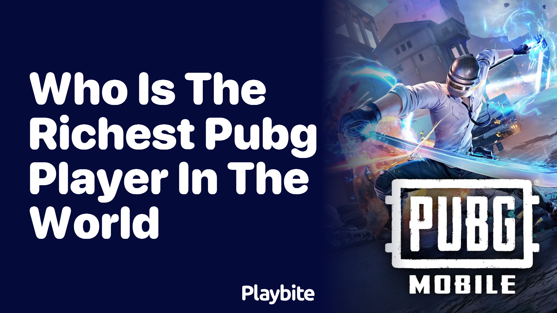 Who Is the Richest PUBG Player in the World?