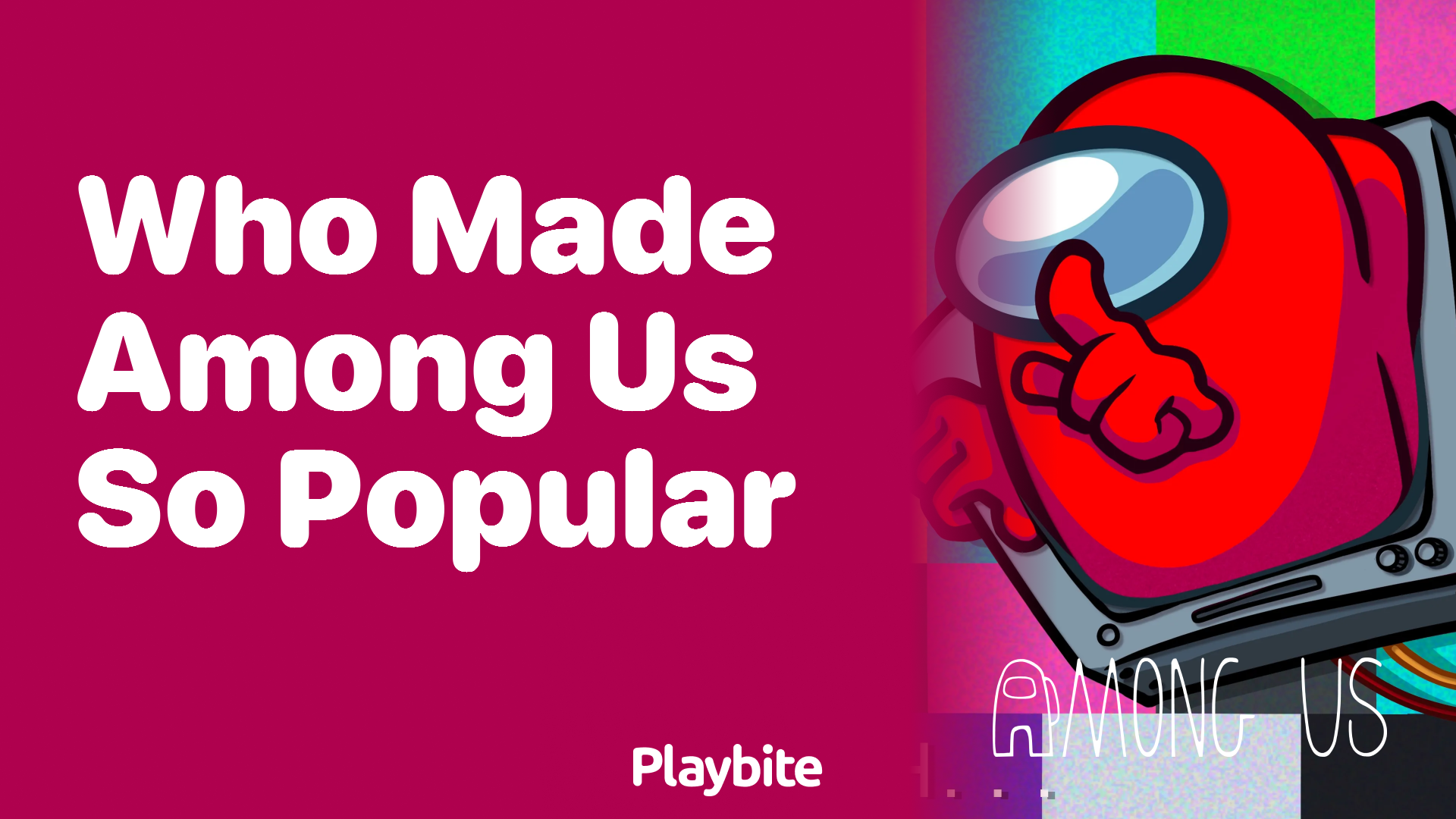 Who Made Among Us So Popular?