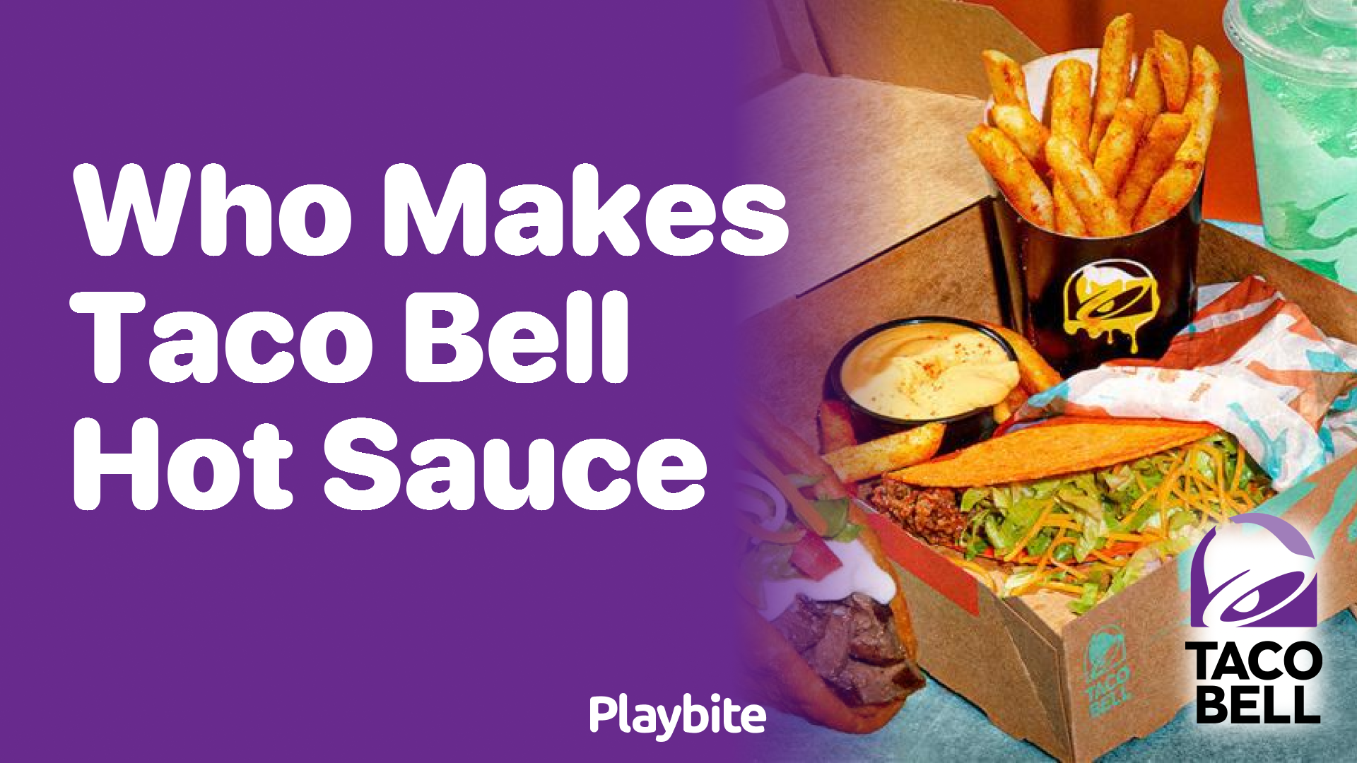 Who Makes Taco Bell Hot Sauce? Unwrapping the Mystery