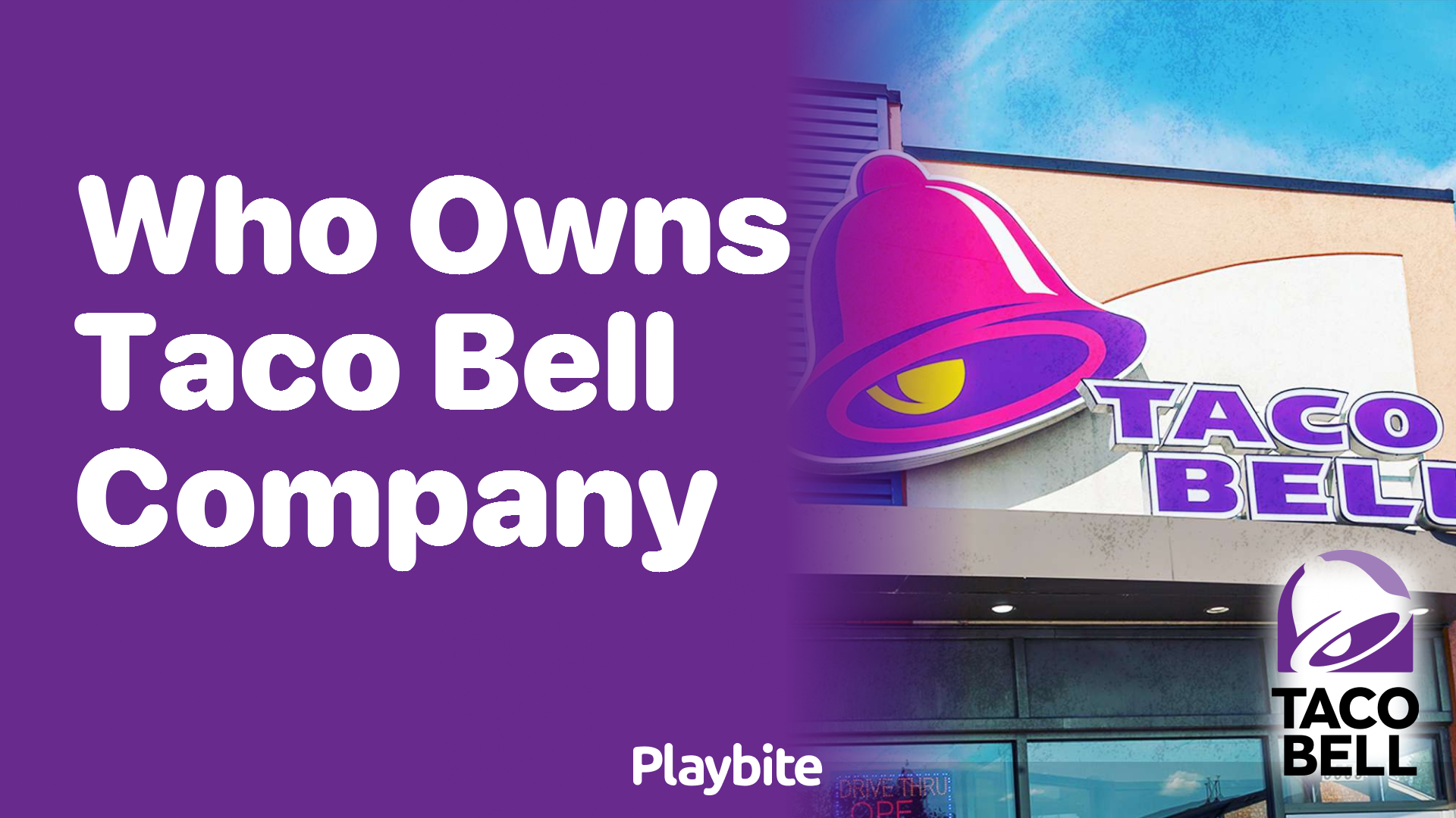 Who Owns the Taco Bell Company? Unwrapping the Mystery