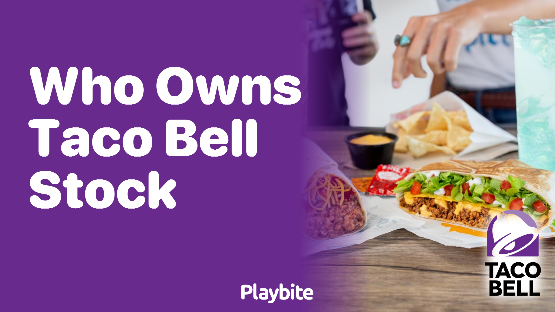 Who Owns Taco Bell Stock? Unwrapping the Facts