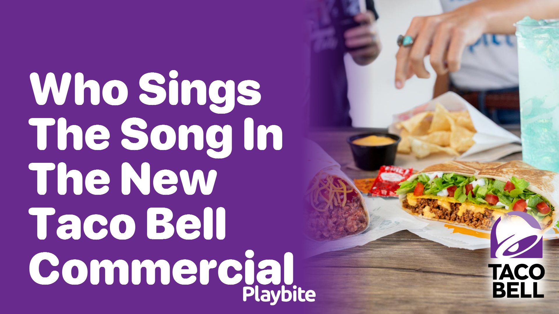 Who Sings The Song in The New Taco Bell Commercial?