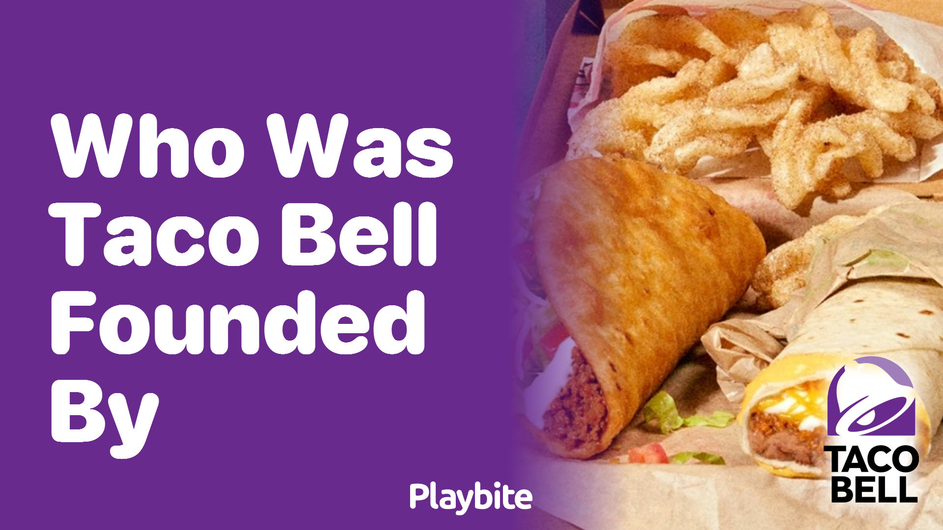 Who Founded Taco Bell?