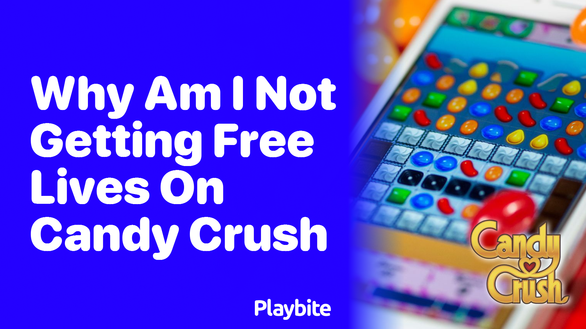 Why Am I Not Getting Free Lives on Candy Crush?