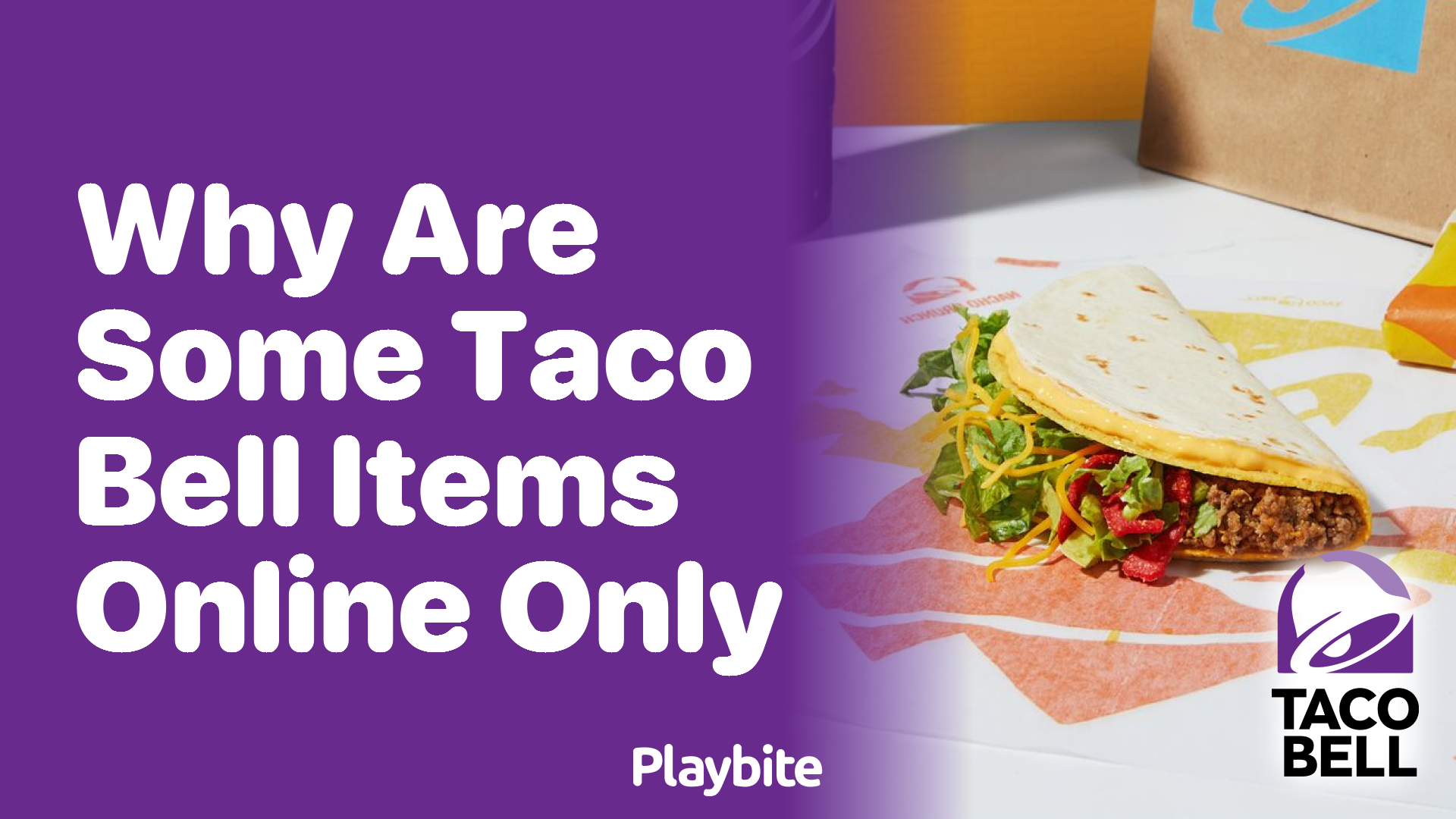 Why Are Some Taco Bell Items Online Only?