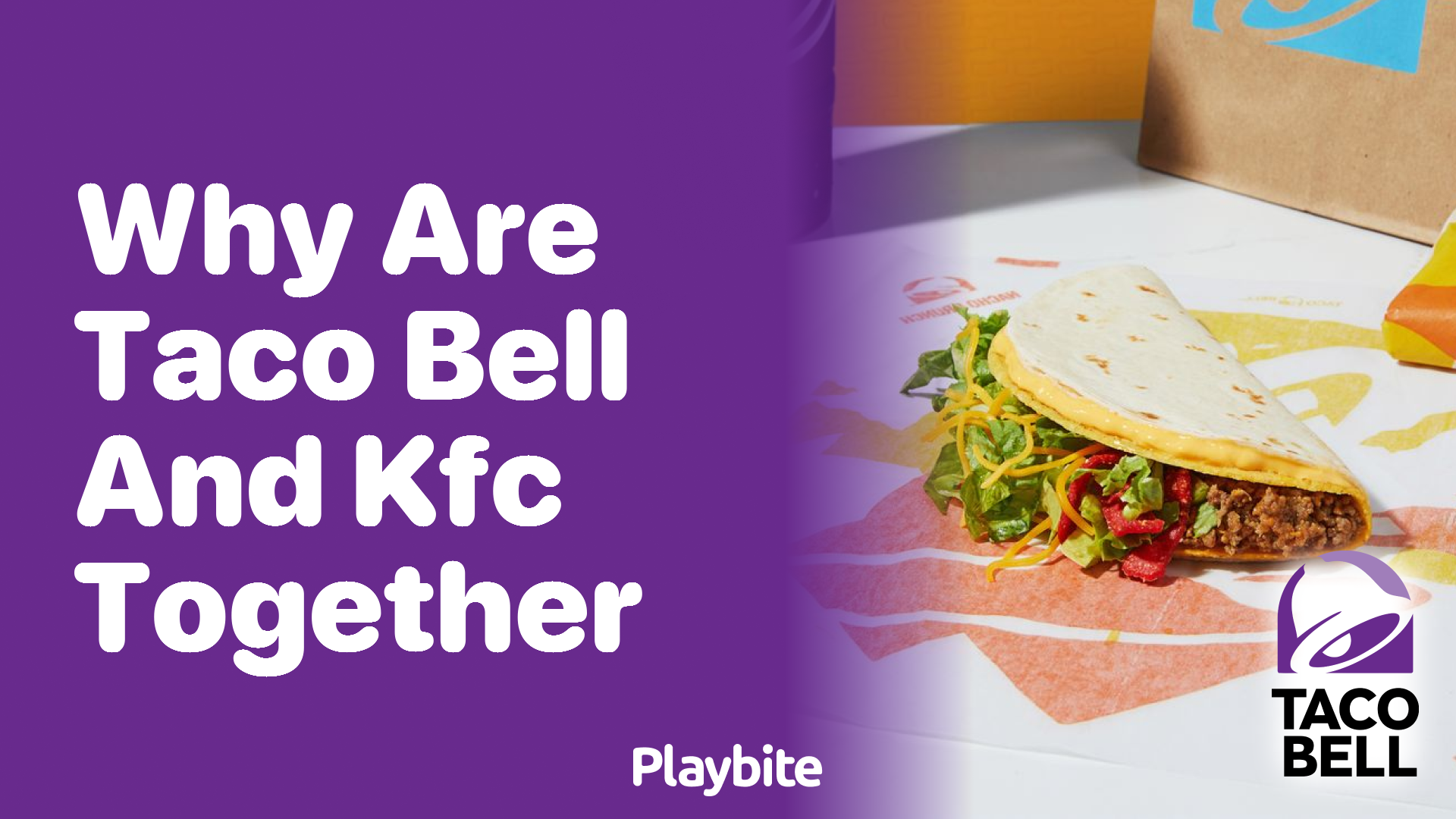 Why Are Taco Bell and KFC Often Found Together?