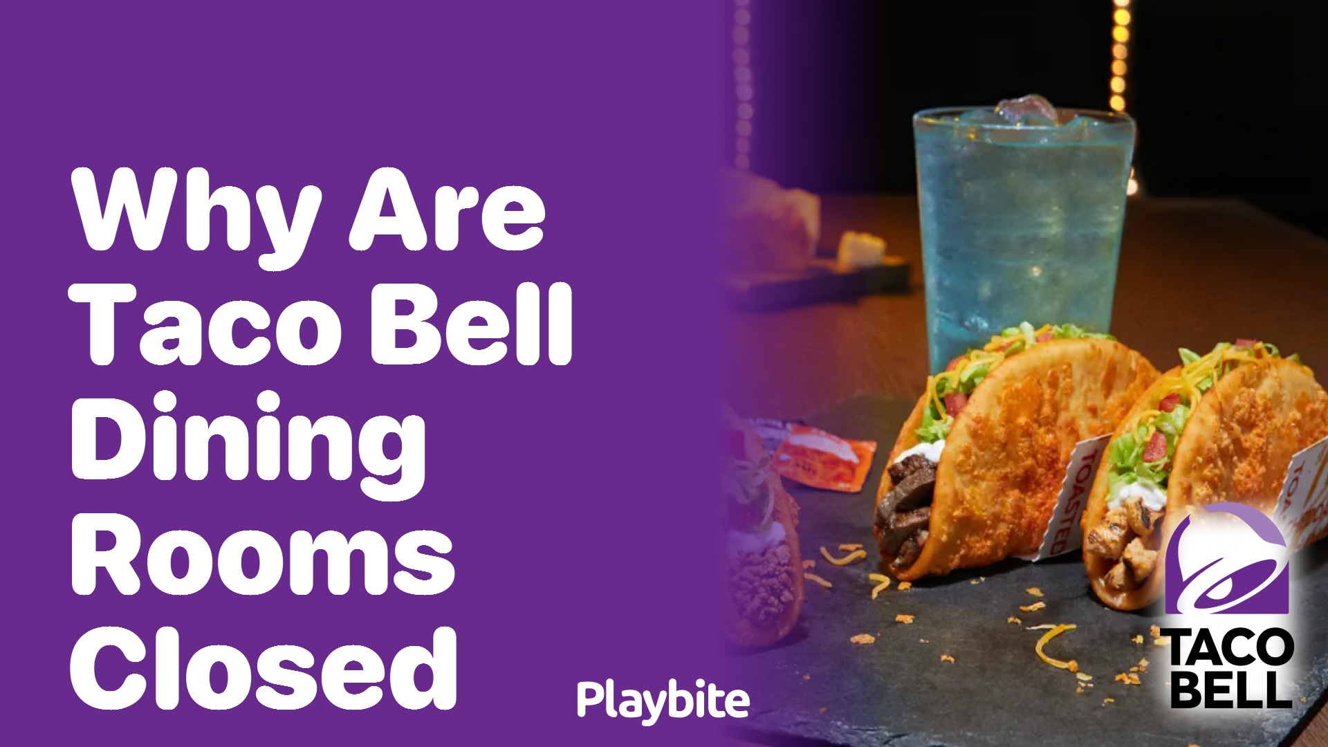 Why Are Taco Bell Dining Rooms Closed?