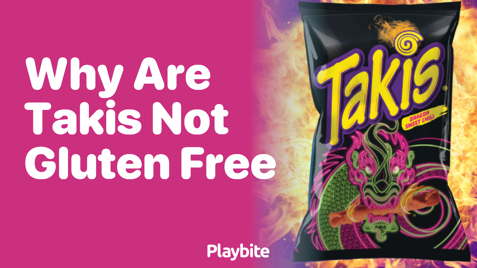 Why Are Takis Not Gluten Free?