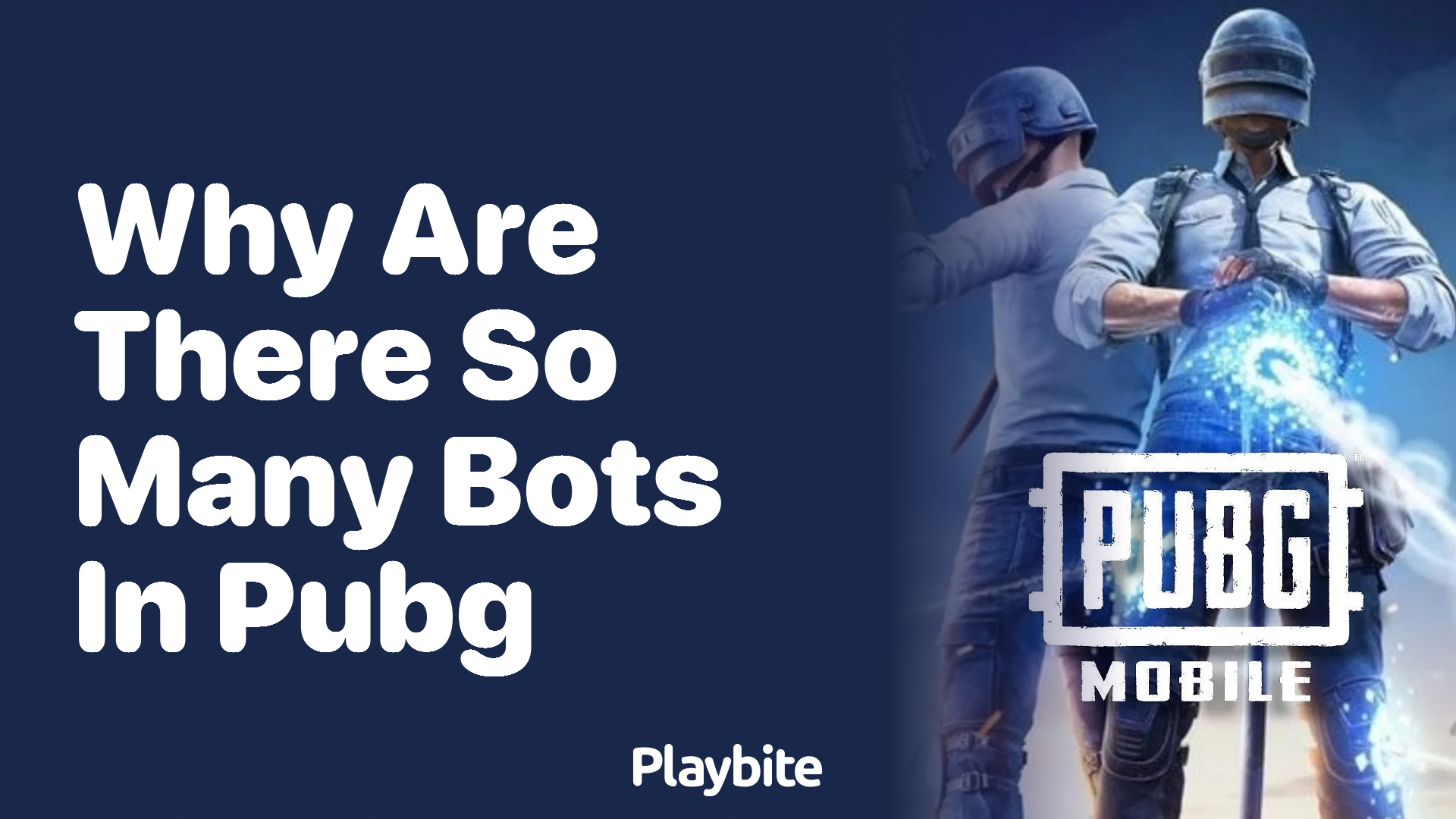 Why Are There So Many Bots in PUBG Mobile?