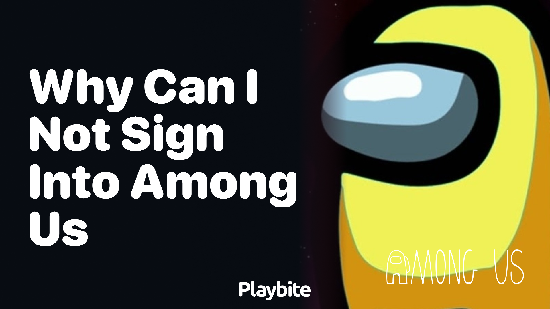 Why Can&#8217;t I Sign into Among Us? Here&#8217;s What You Need to Know