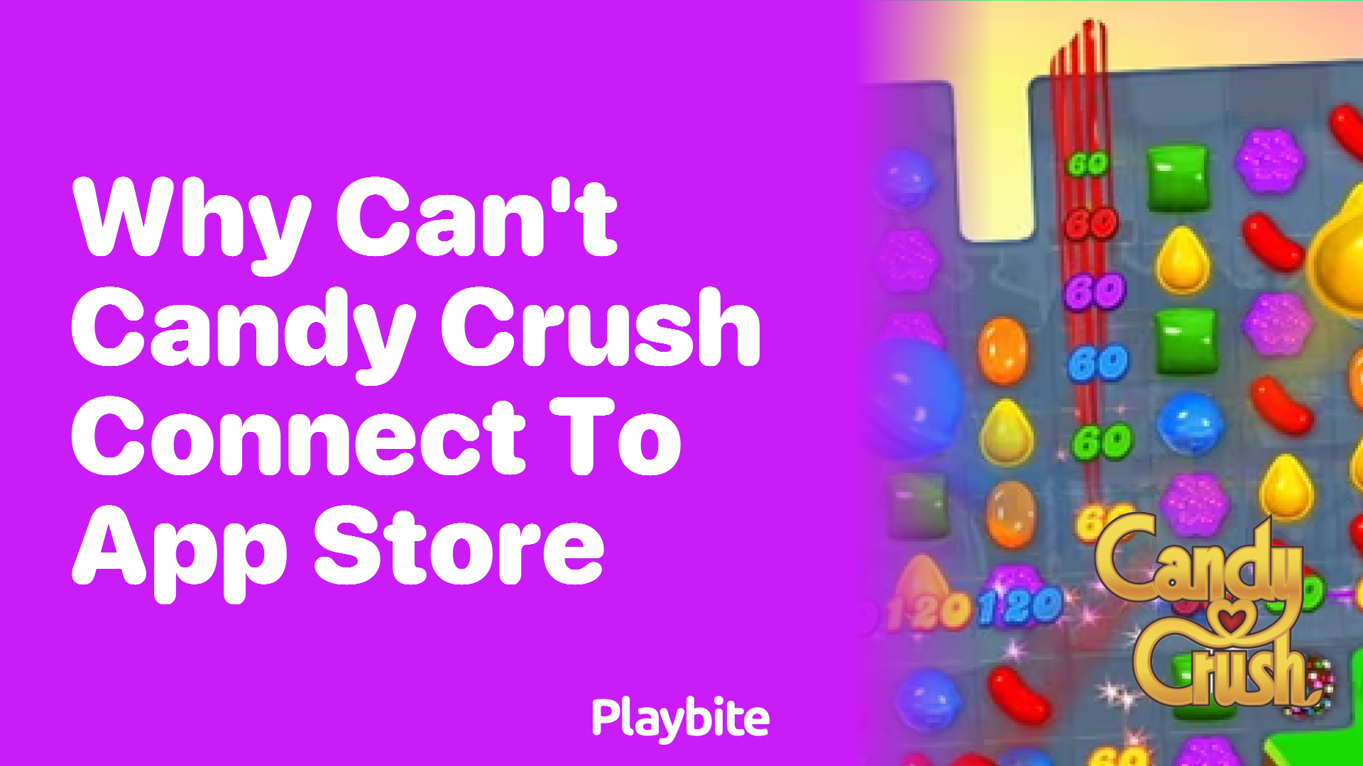 Why Can&#8217;t Candy Crush Connect to the App Store?