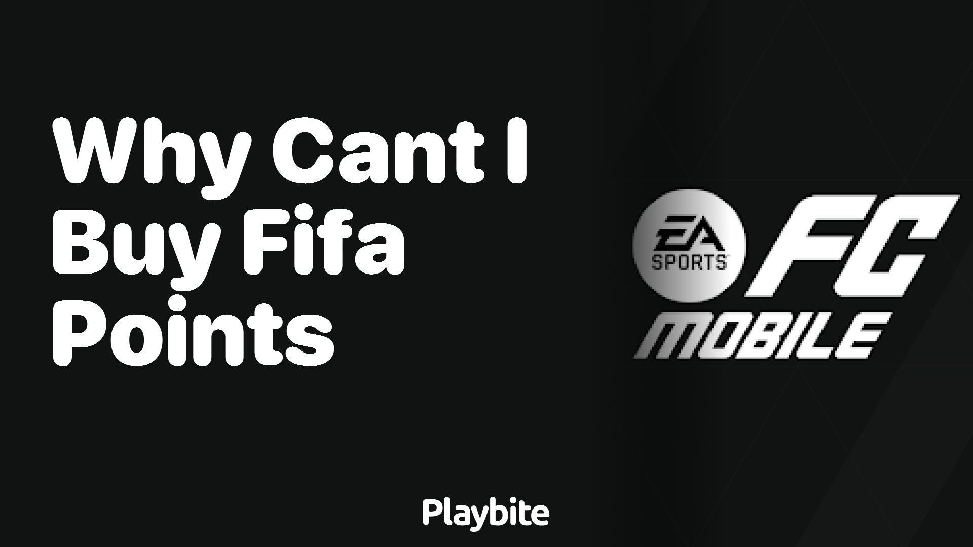 Why Can&#8217;t I Buy FIFA Points in EA Sports FC Mobile?