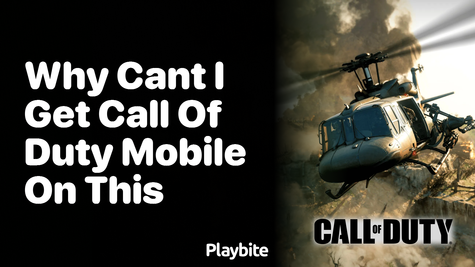 Why Can&#8217;t I Get Call of Duty Mobile on This Device?