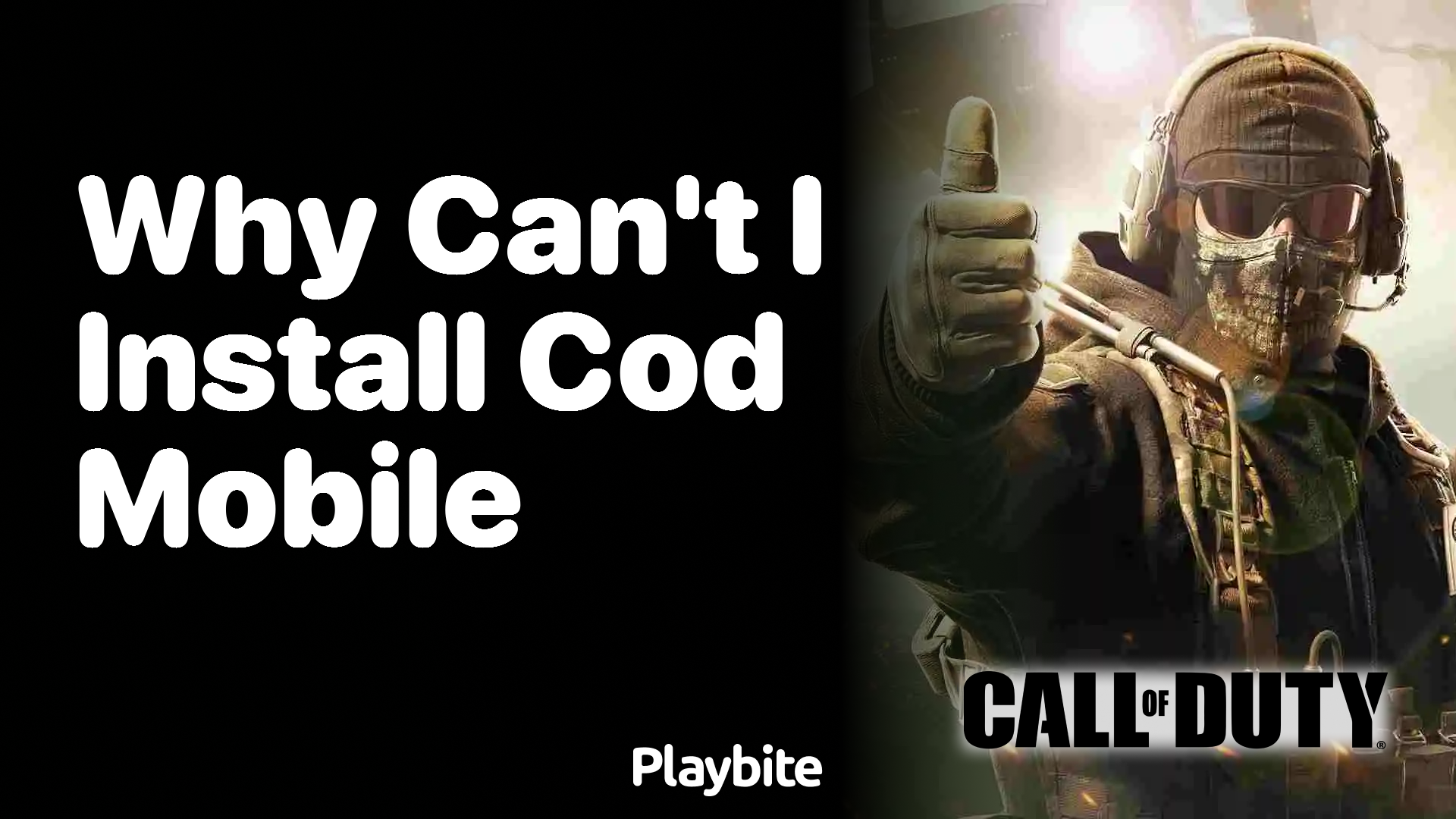 Why Can&#8217;t I Install COD Mobile? Exploring Common Issues