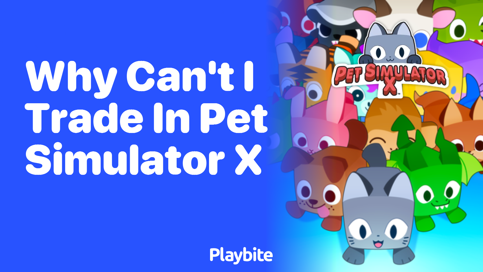 Why can&#8217;t I trade in Pet Simulator X?