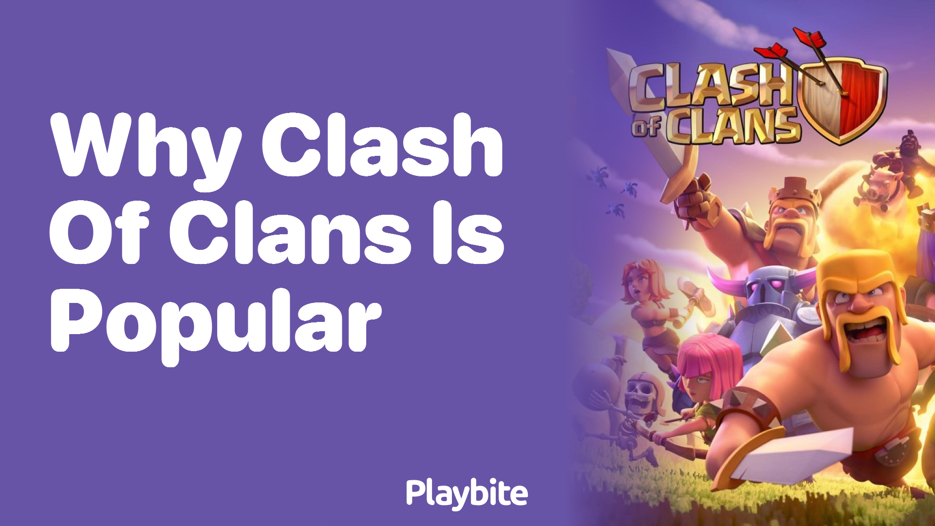 Why is Clash of Clans So Popular?