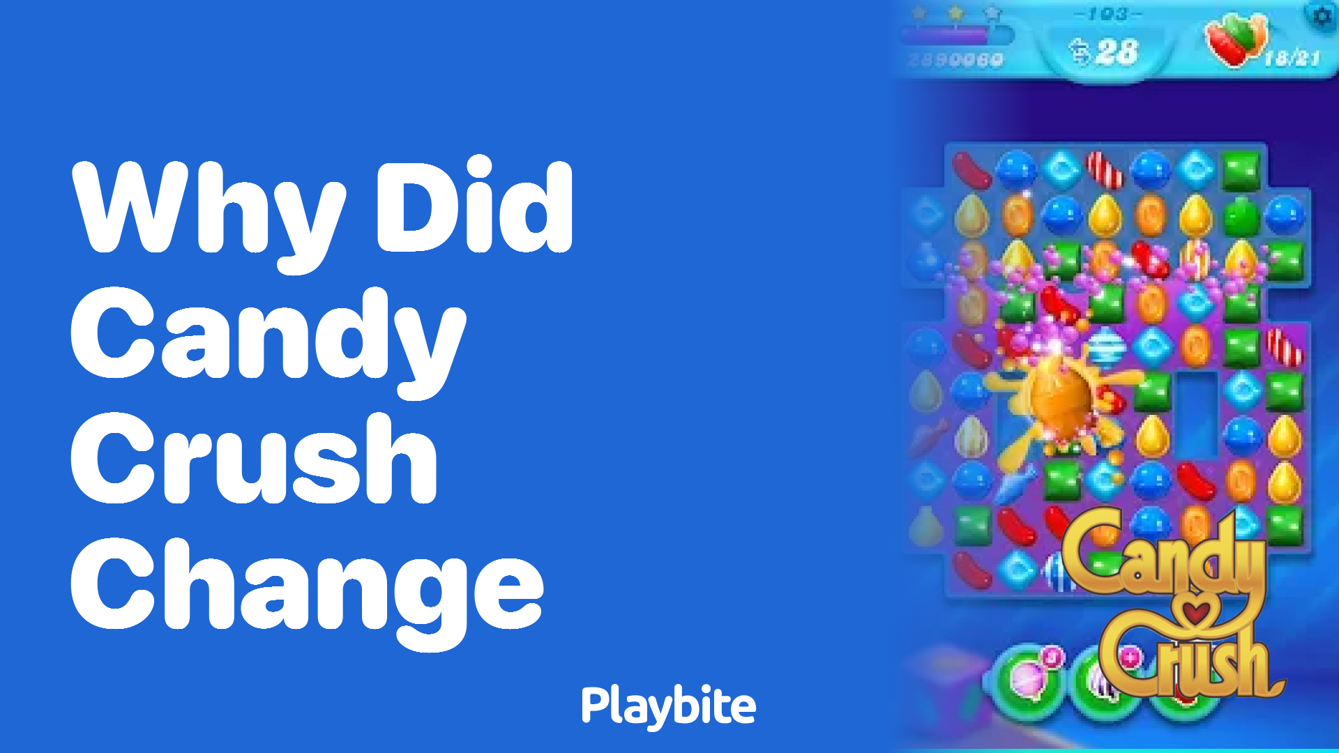 Why Did Candy Crush Change? Unwrapping the Sweet Secrets