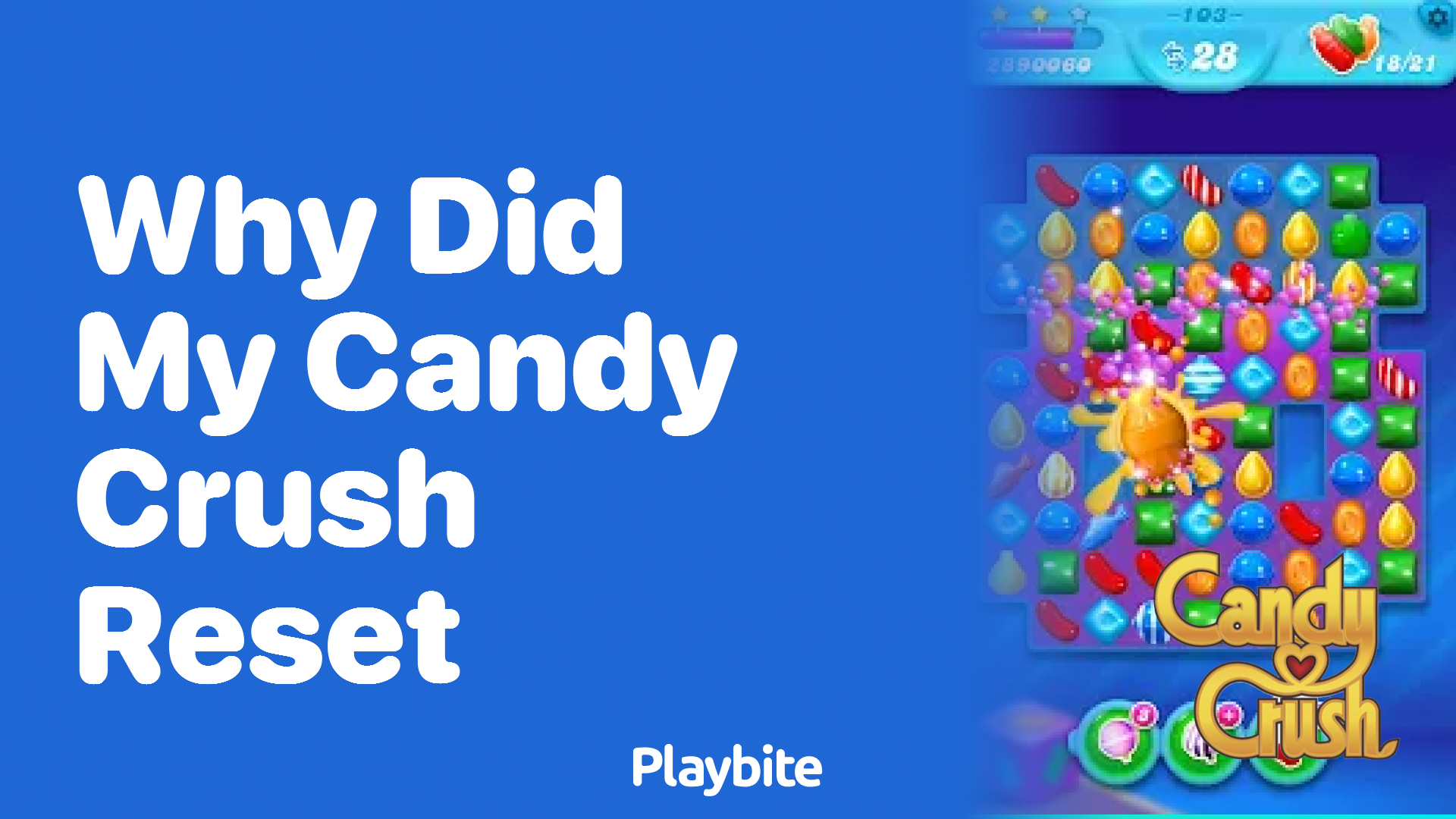 Why Did My Candy Crush Game Reset? Let&#8217;s Unwrap the Mystery!