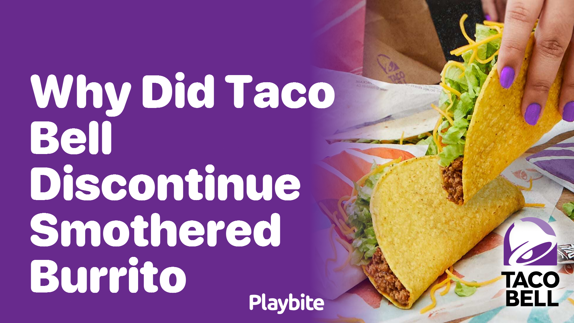 Why Did Taco Bell Discontinue the Smothered Burrito?