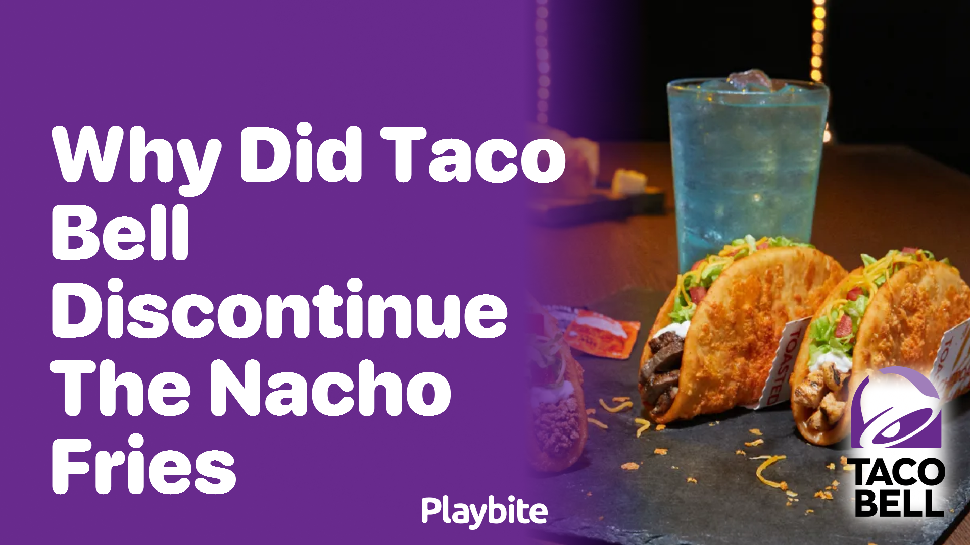 Why Did Taco Bell Discontinue the Nacho Fries?