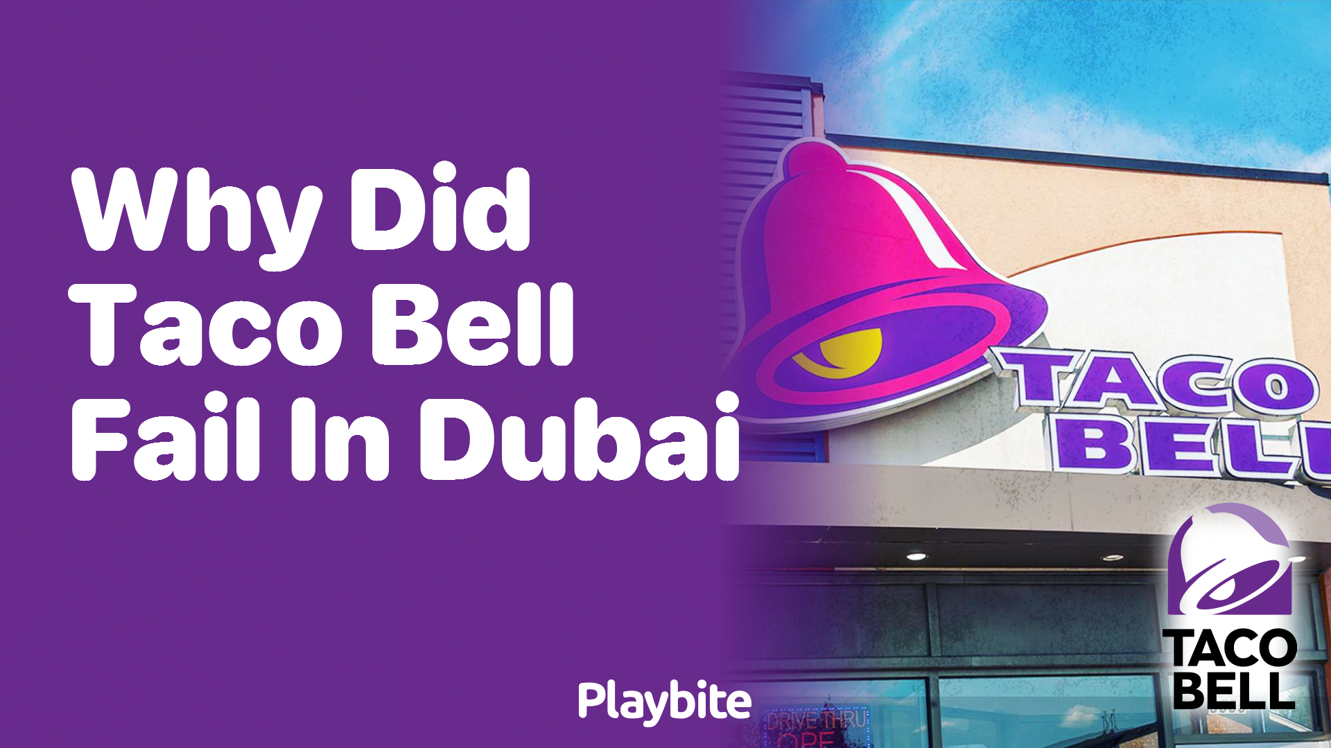 Why Did Taco Bell Fail in Dubai?