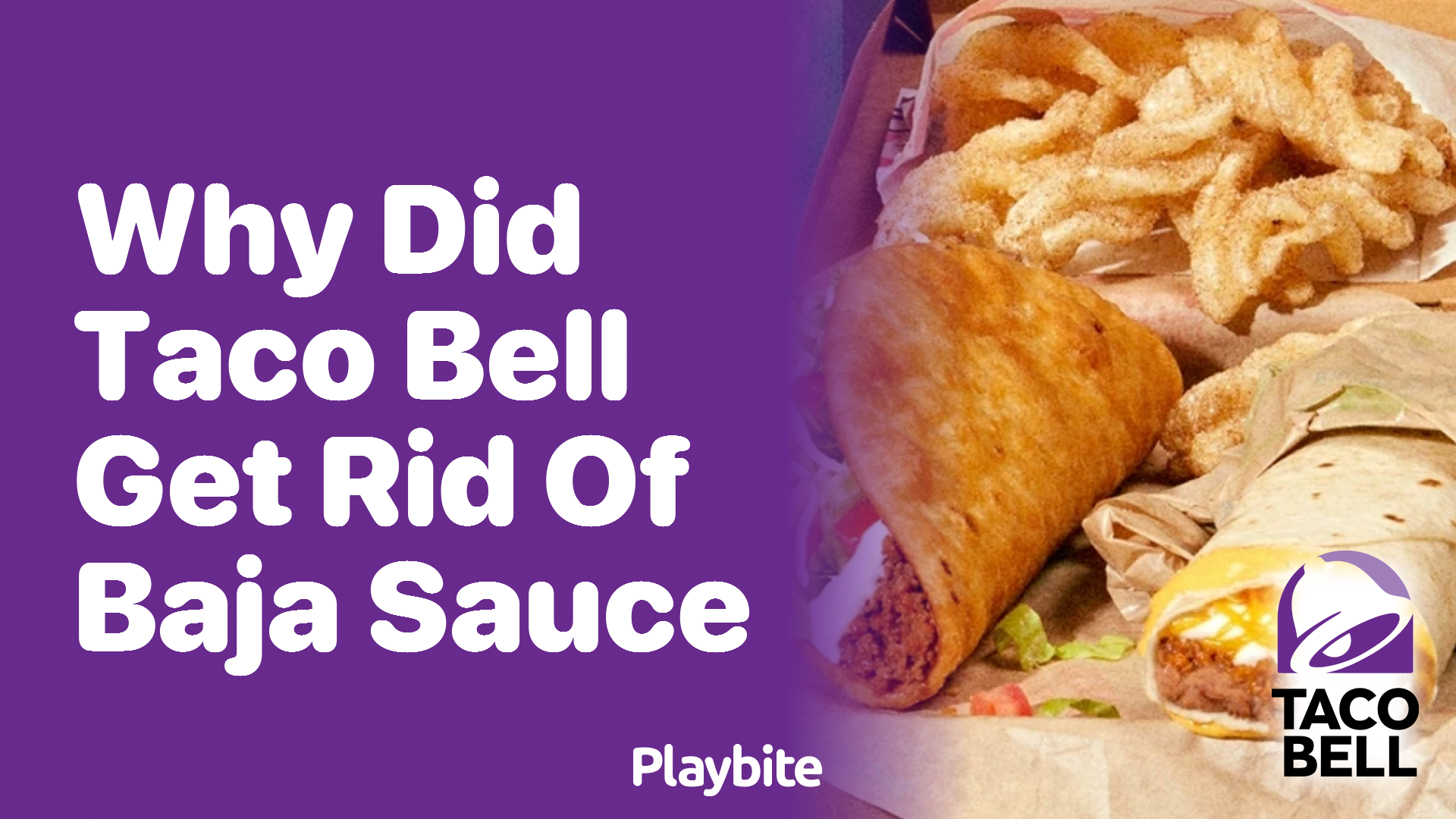 Why Did Taco Bell Get Rid of Baja Sauce?