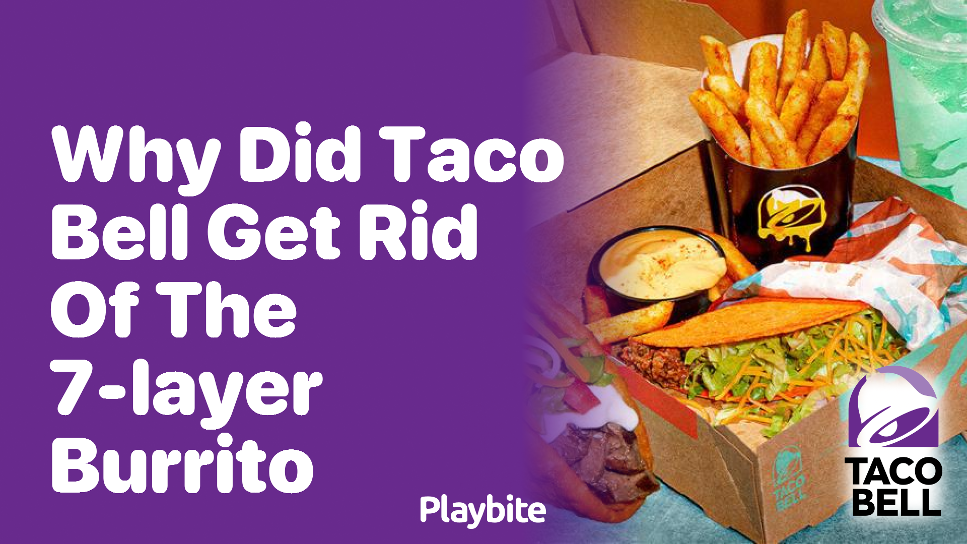 Why Did Taco Bell Get Rid of the 7-Layer Burrito?