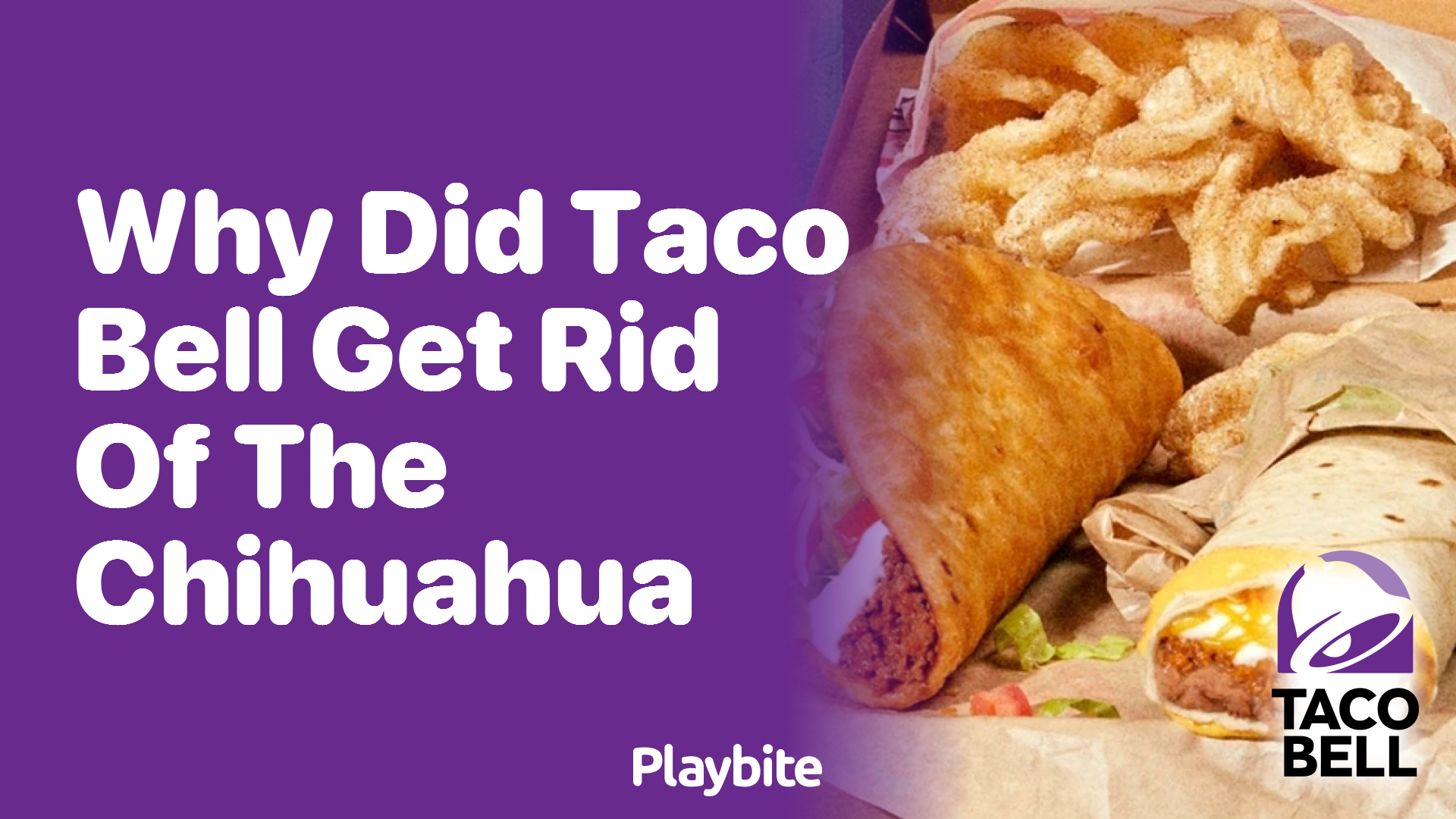 Why Did Taco Bell Get Rid of the Chihuahua?