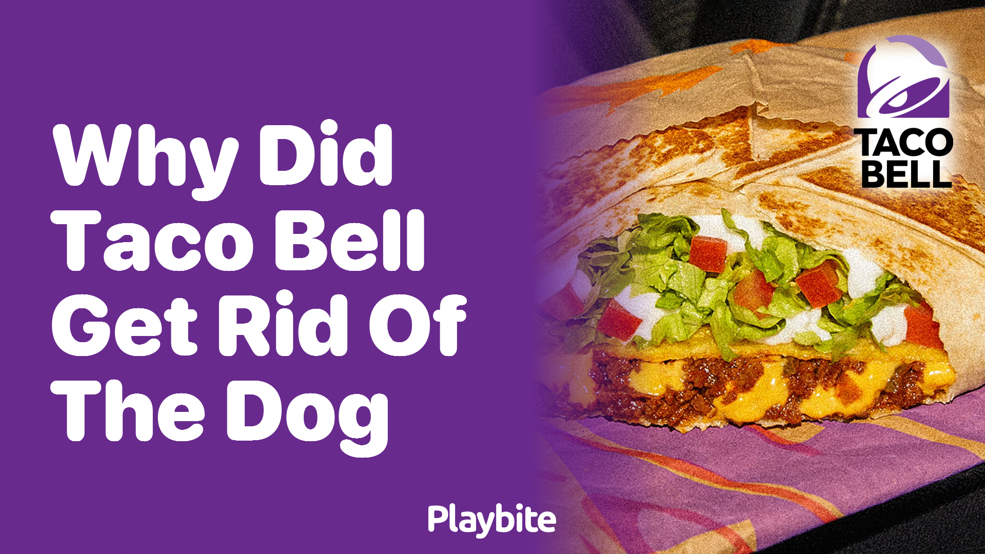 Why Did Taco Bell Get Rid of the Dog? Uncovering the Mystery