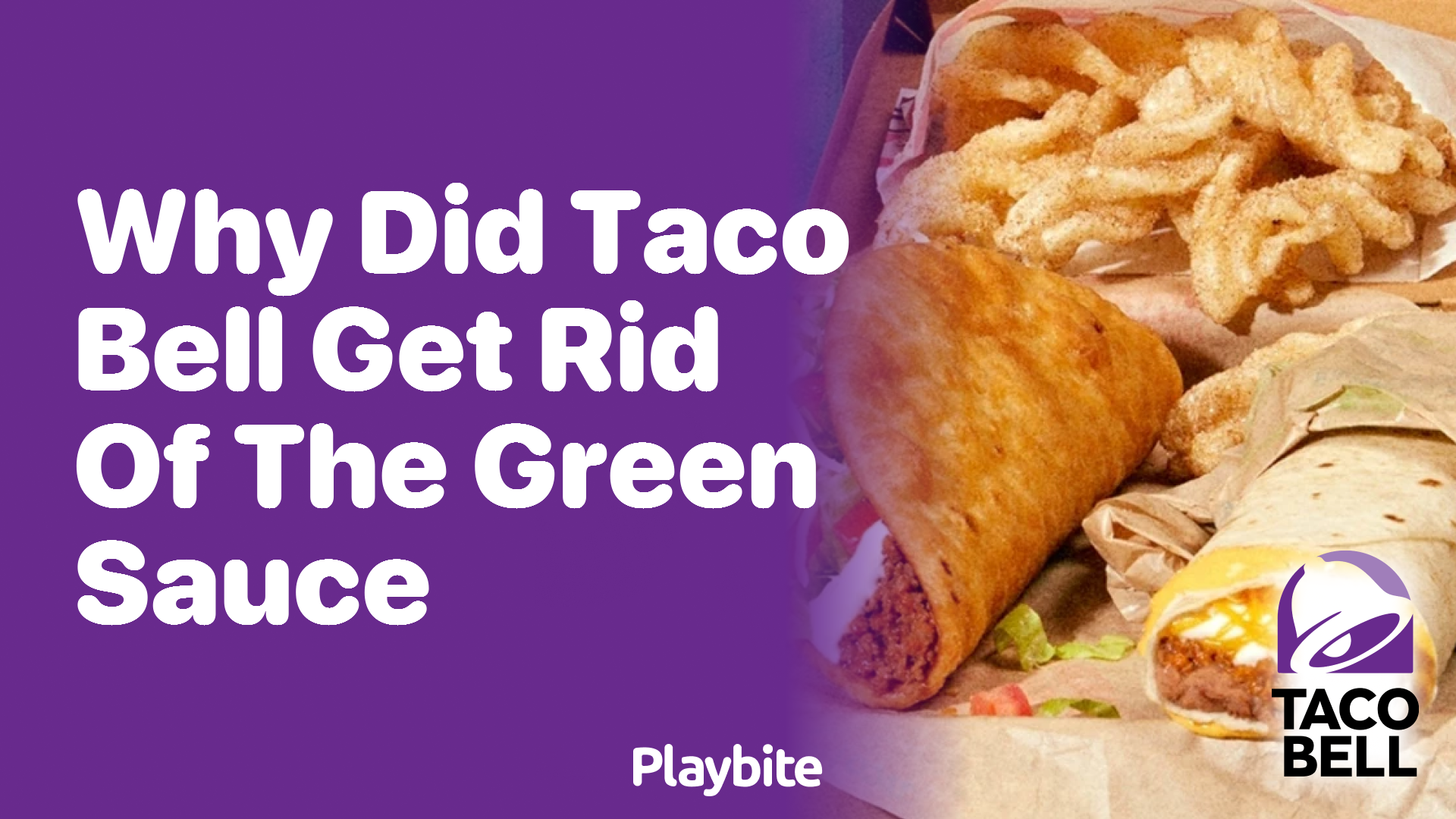 Why Did Taco Bell Get Rid of the Green Sauce?