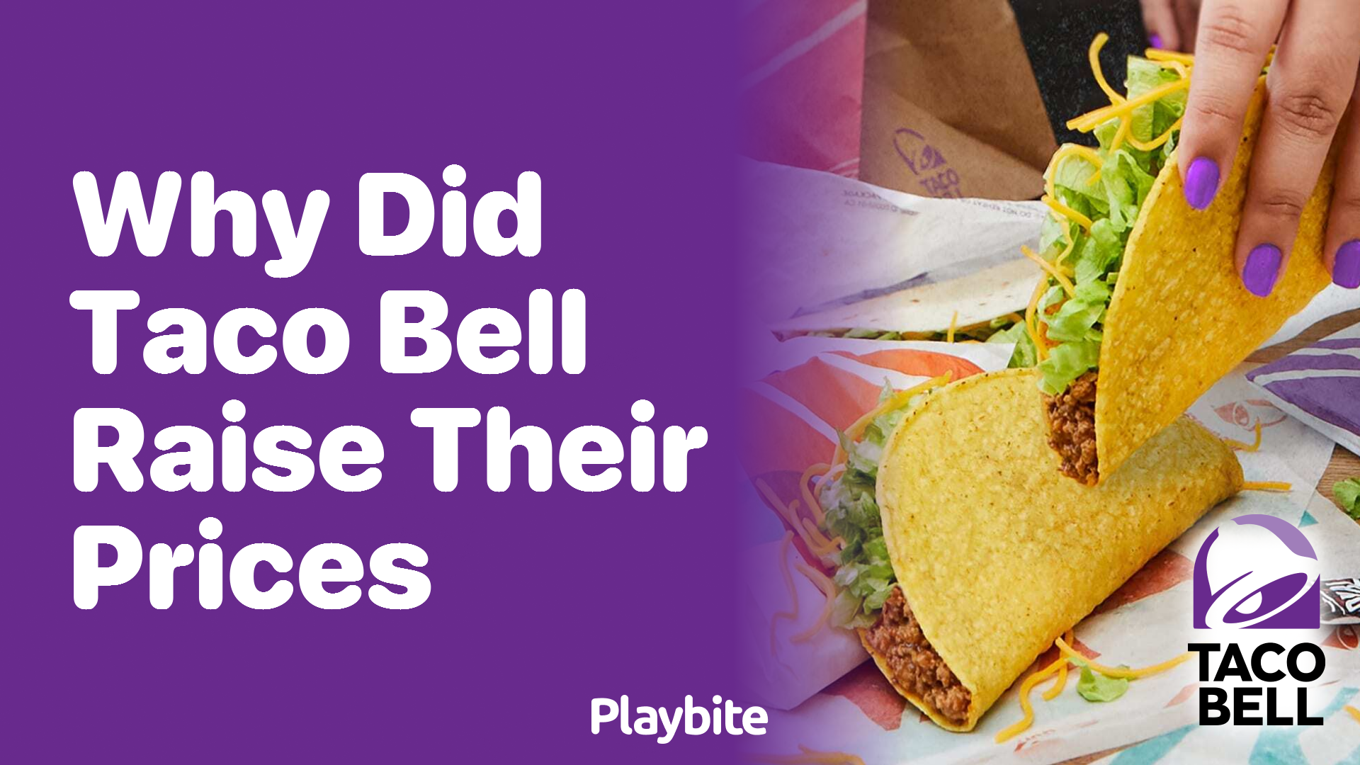 Why Did Taco Bell Raise Their Prices?