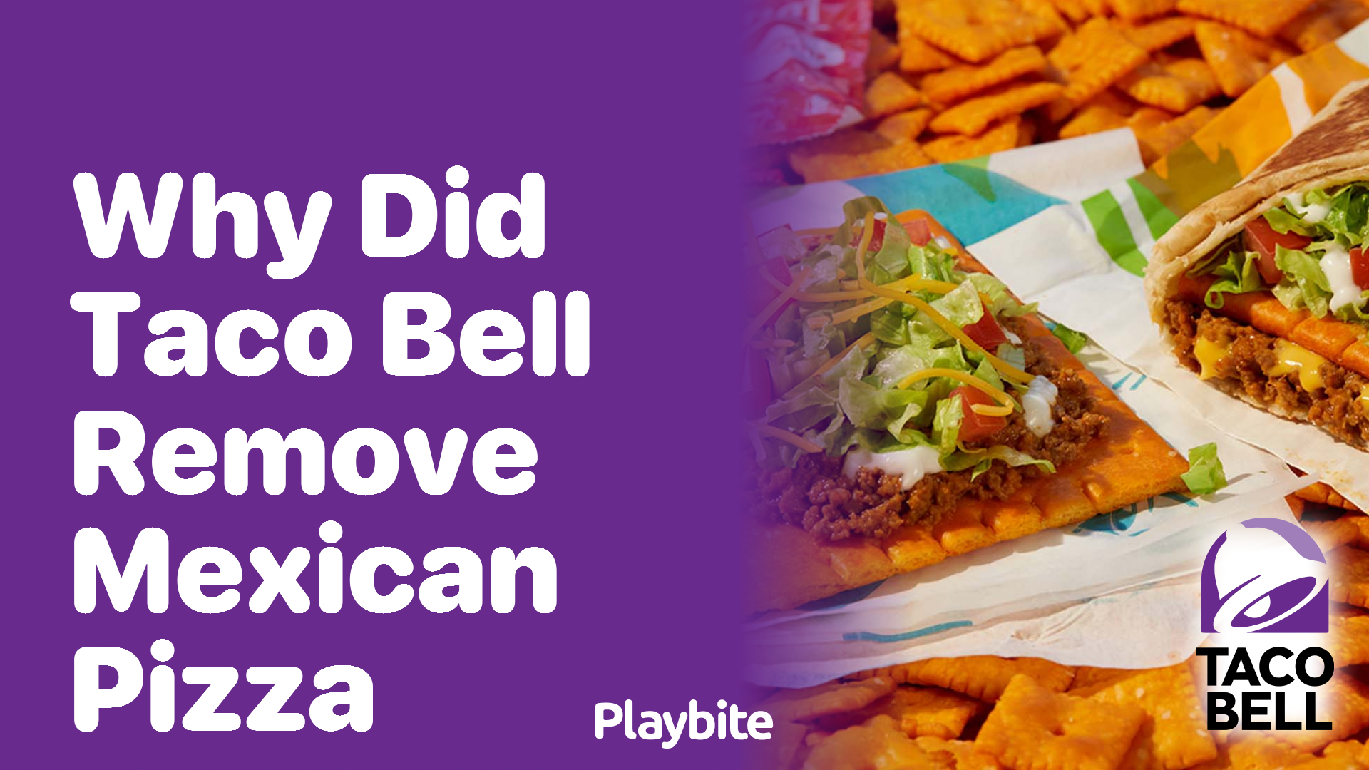 Why Did Taco Bell Remove Mexican Pizza?