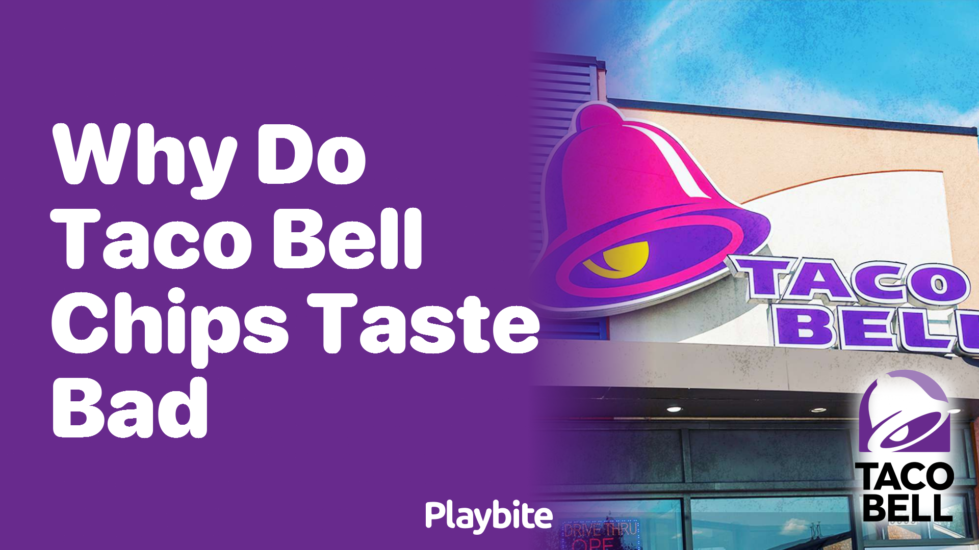 Why Do Taco Bell Chips Taste Bad to Some People?