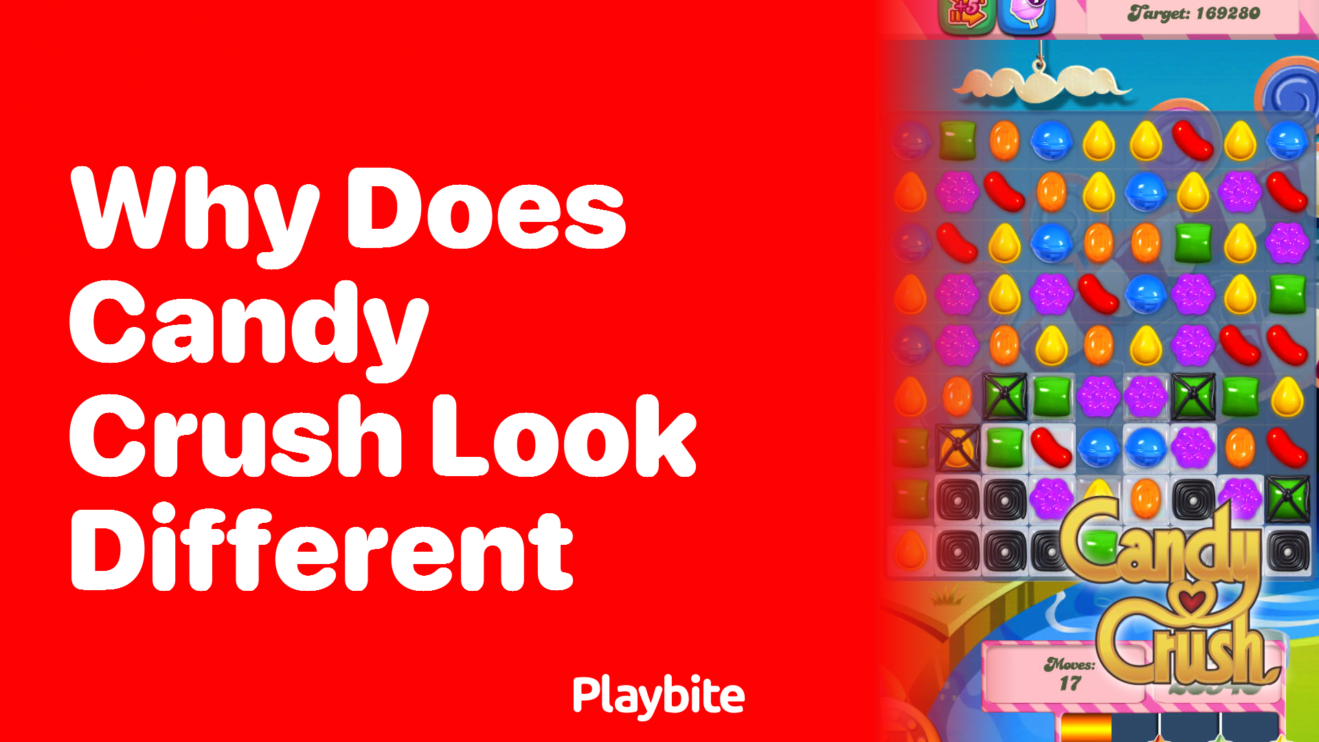 Why Does Candy Crush Look Different?