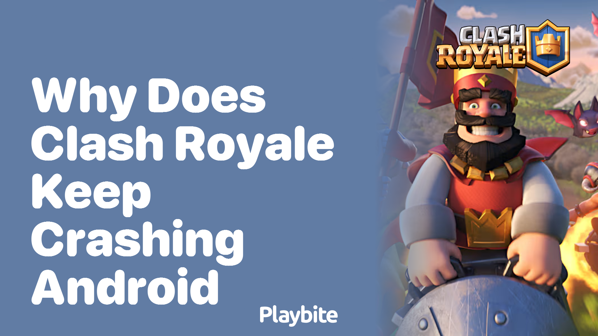 Why Does Clash Royale Keep Crashing on Android?