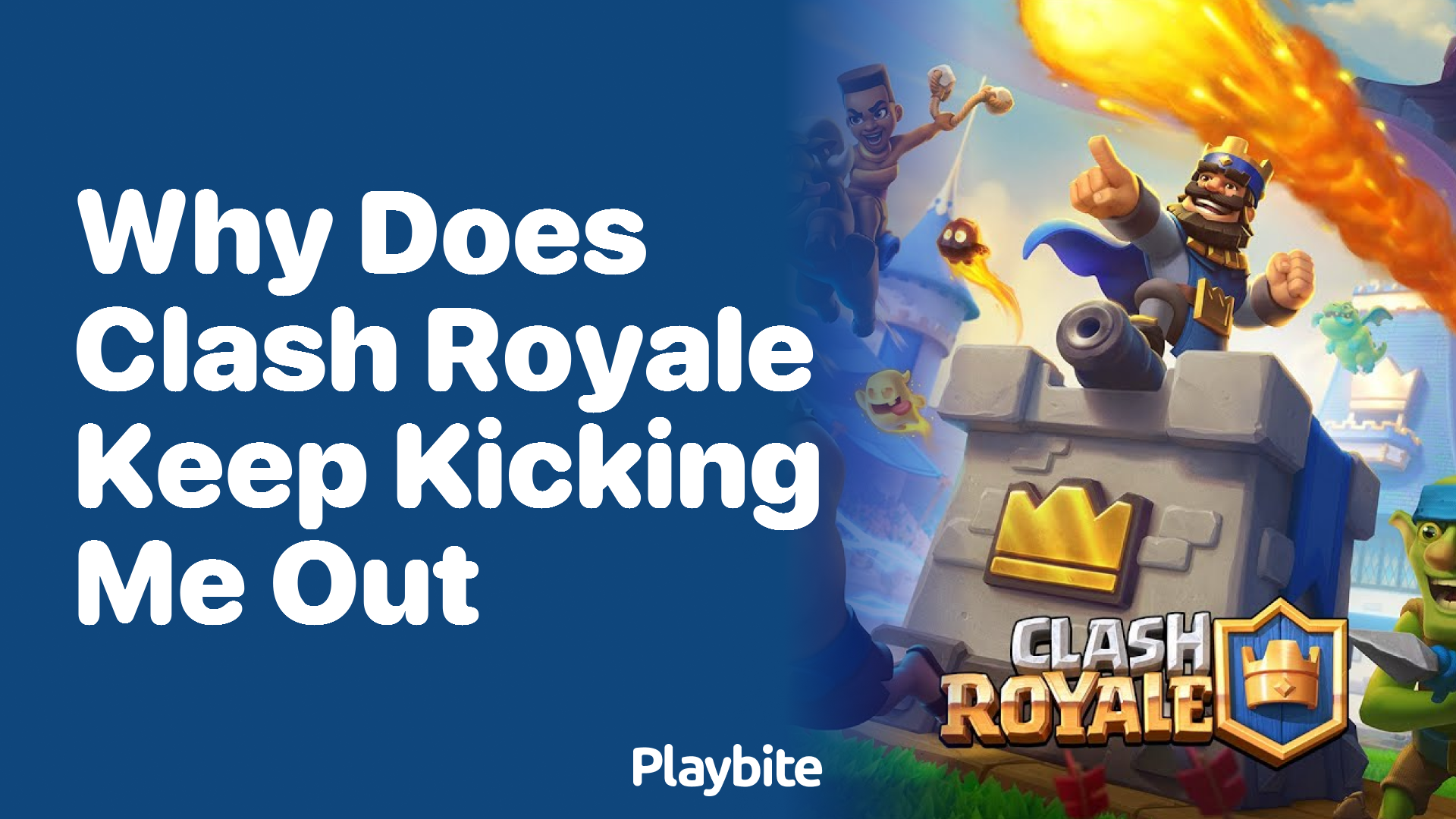 Why Does Clash Royale Keep Kicking Me Out? Let&#8217;s Find Out!