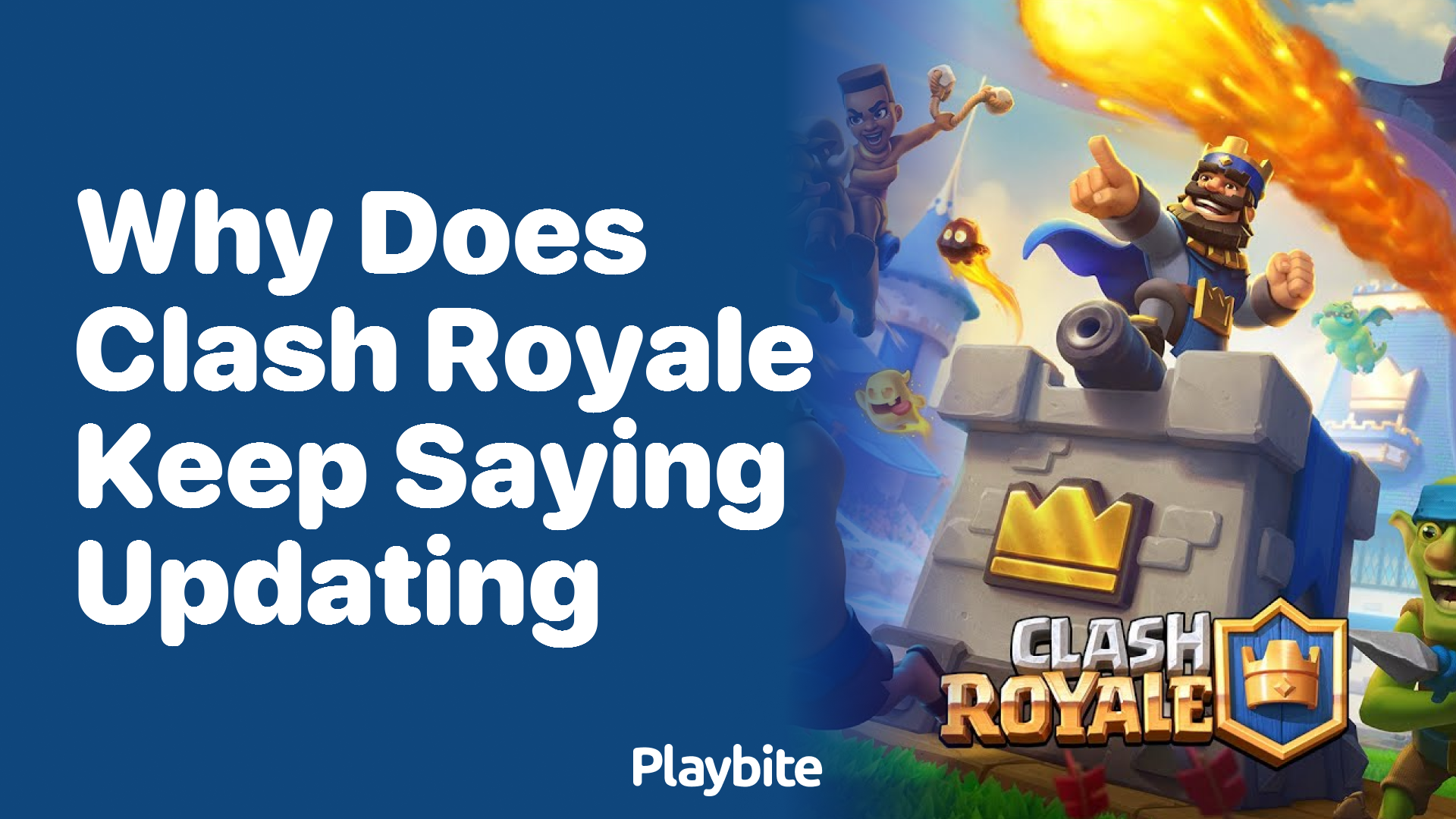 Why Does Clash Royale Keep Saying &#8216;Updating&#8217;?