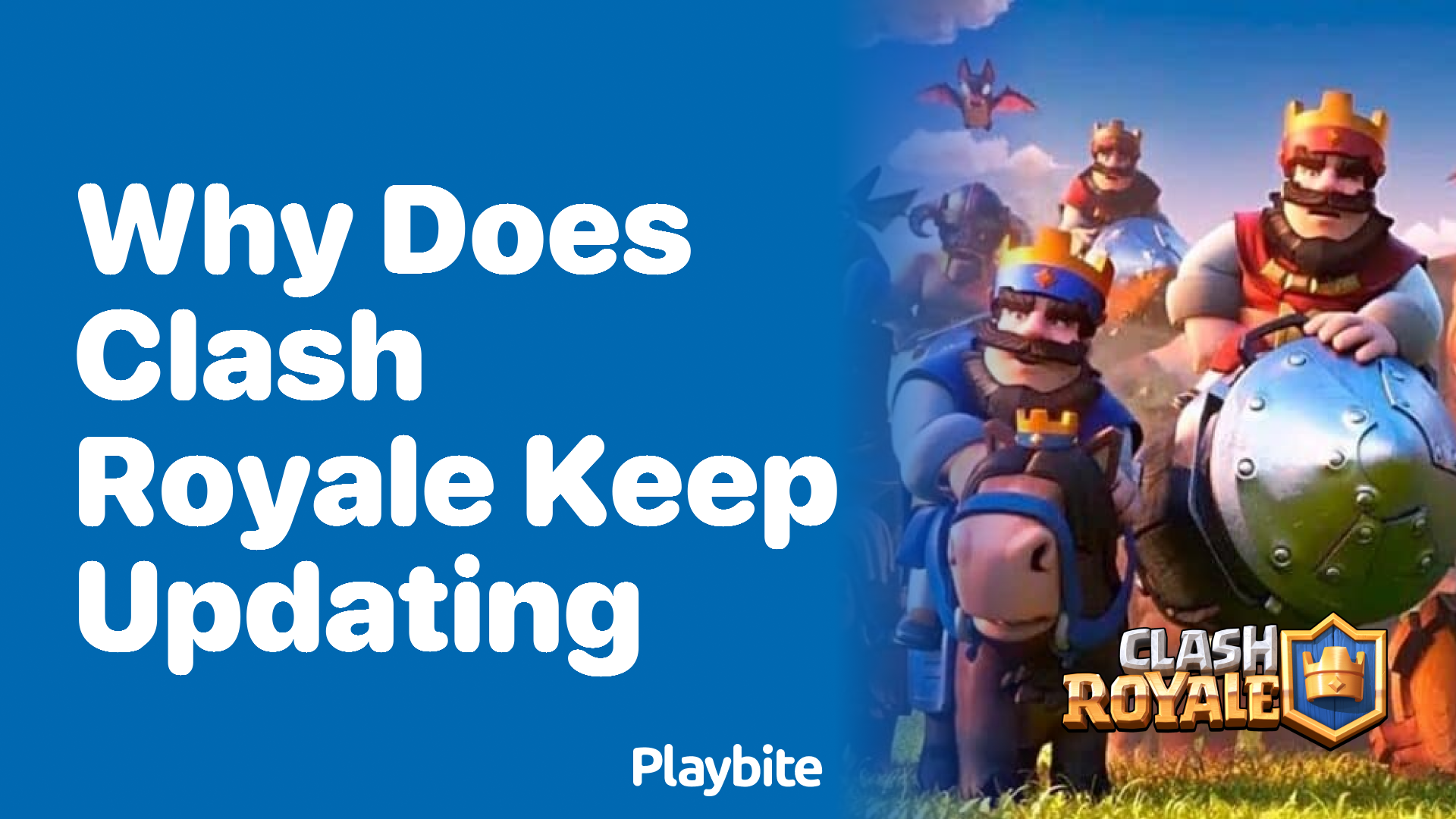 Why Does Clash Royale Keep Updating?