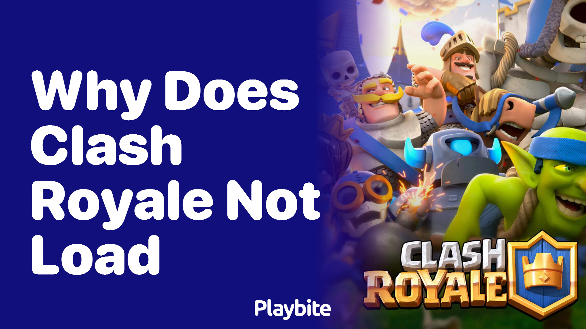 Why Does Clash Royale Not Load? Let&#8217;s Find Out!