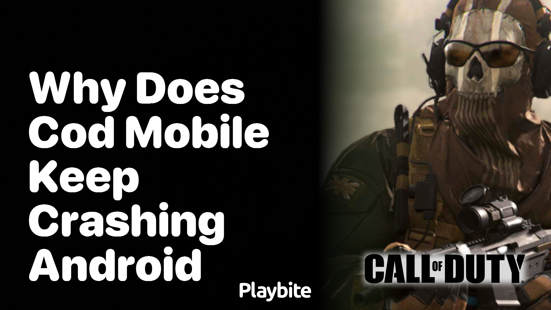 Why Does COD Mobile Keep Crashing on Android? - Playbite