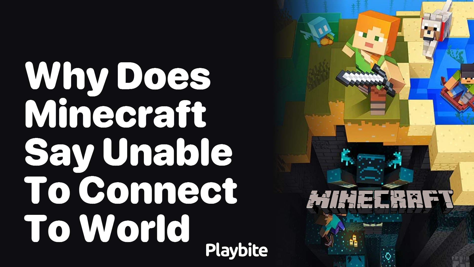 Why Does Minecraft Say &#8216;Unable to Connect to World&#8217;?