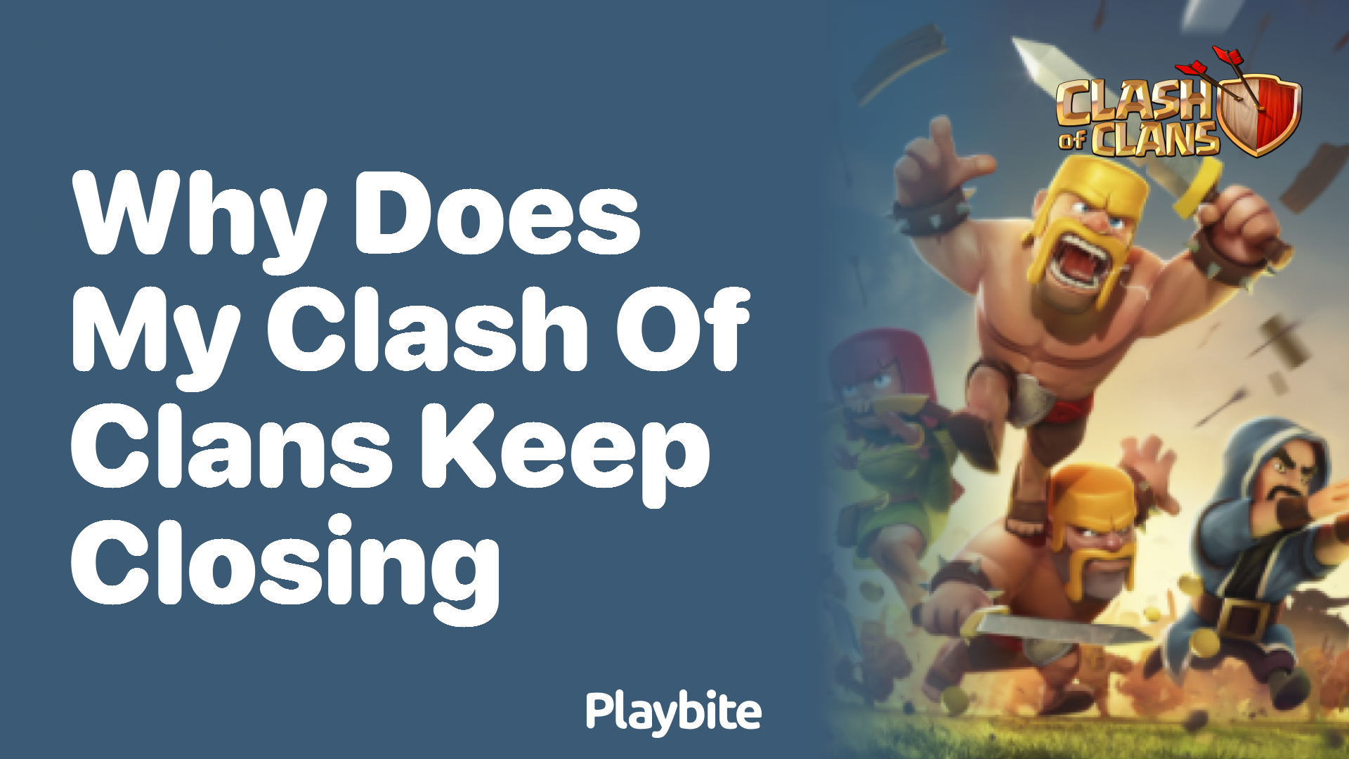 Why Does My Clash of Clans Keep Closing? Troubleshooting Tips